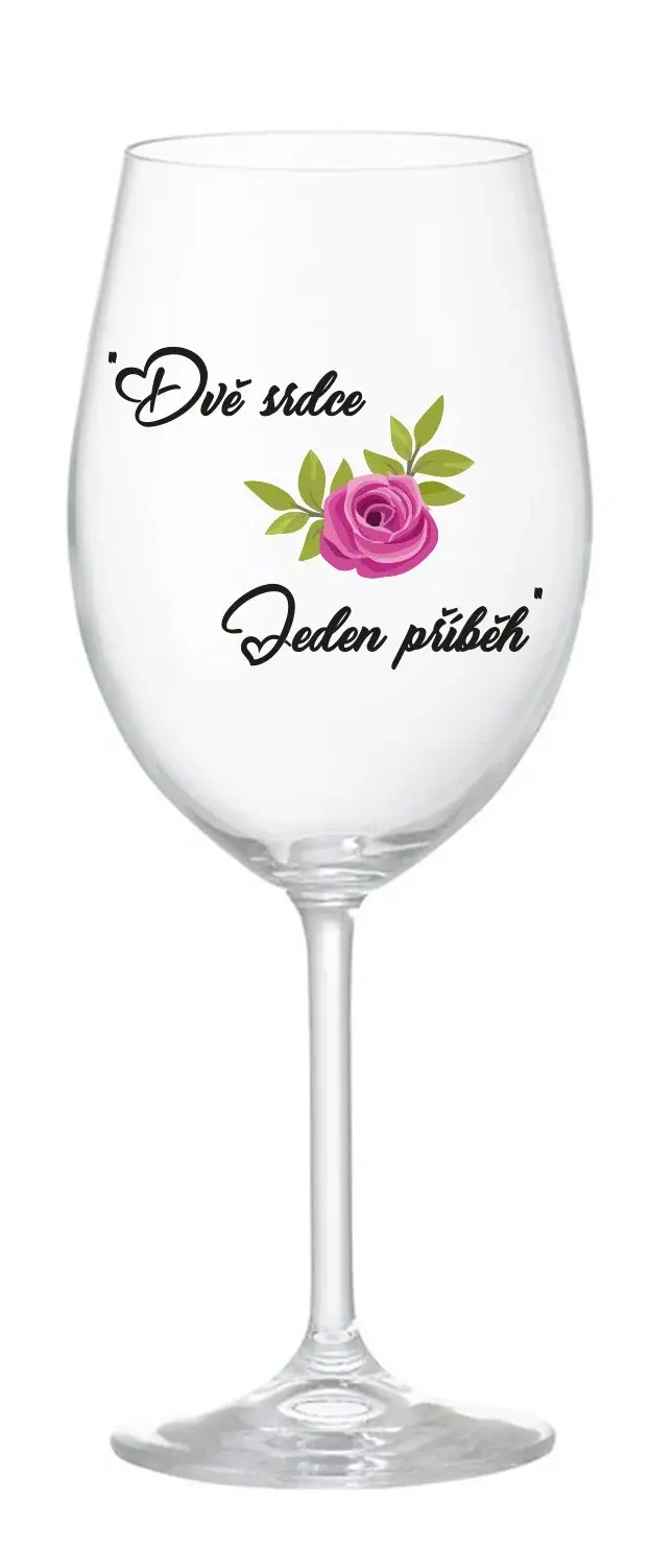DVĚ SRDCE, JEDEN PŘÍBĚH - čirá sklenice na víno 350 ml