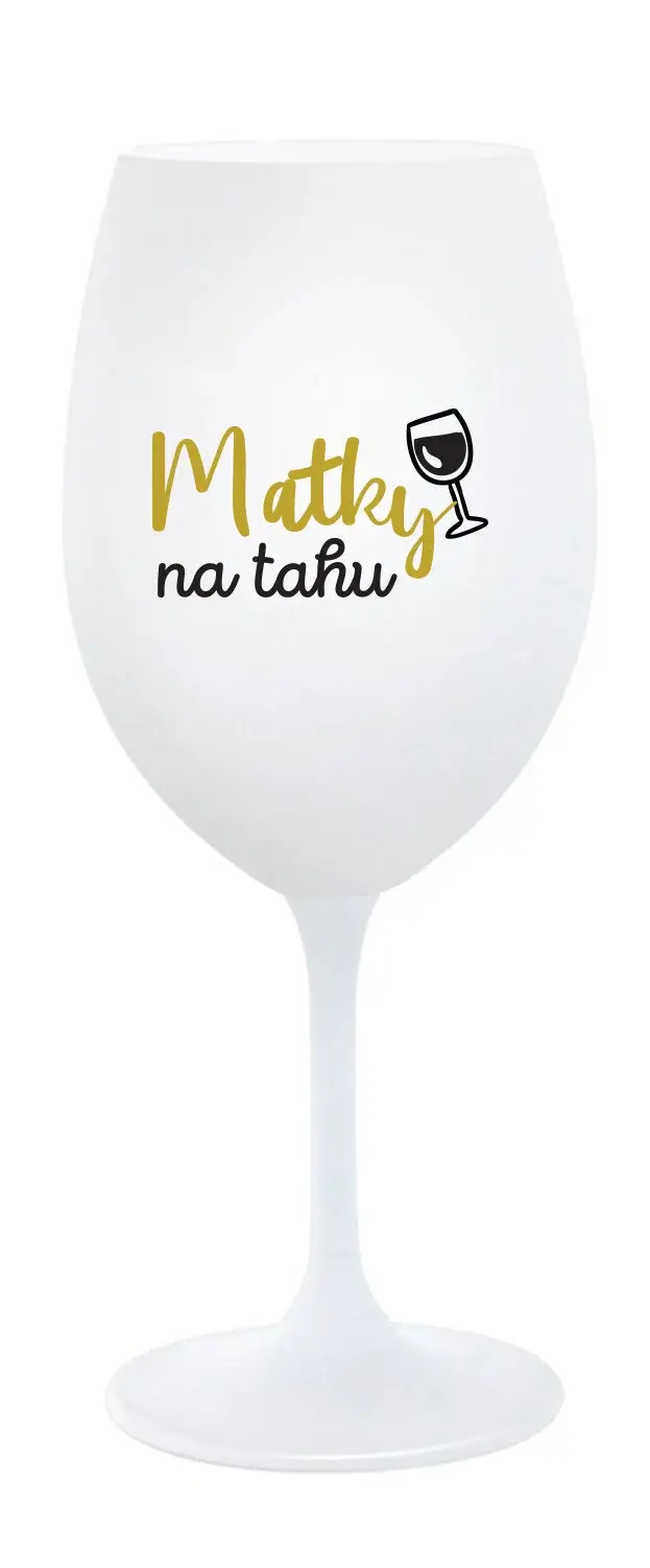 MATKY NA TAHU - bílá sklenice na víno 350 ml