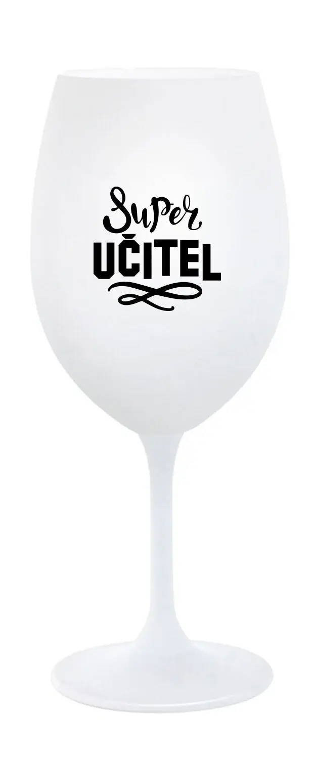 SUPER UČITEL - bílá sklenice na víno 350 ml