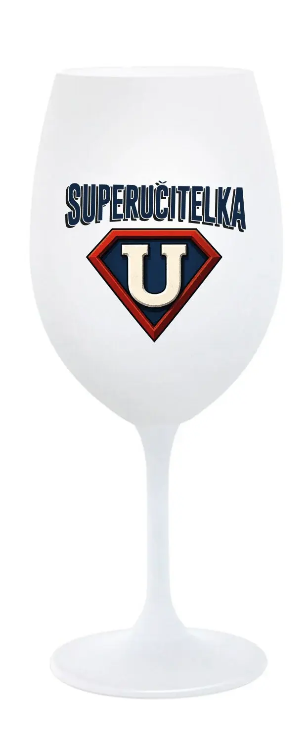 SUPERUČITELKA (ZNAK) - bílá sklenice na víno 350 ml