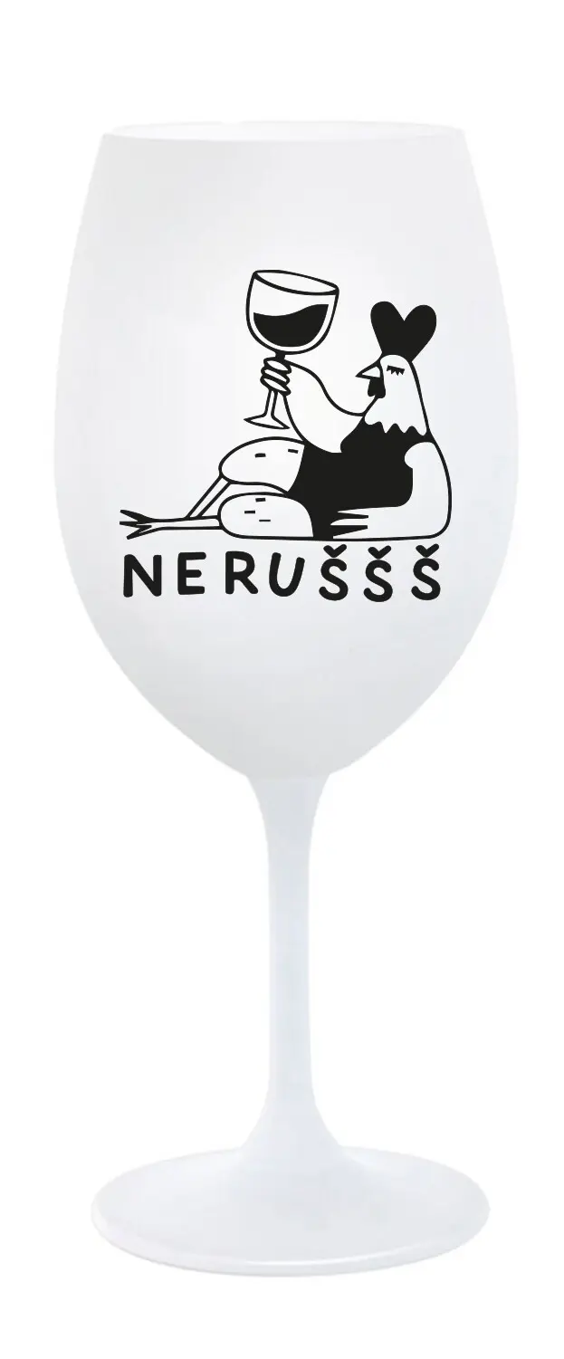 NERUŠŠŠ - bílá sklenice na víno 350 ml