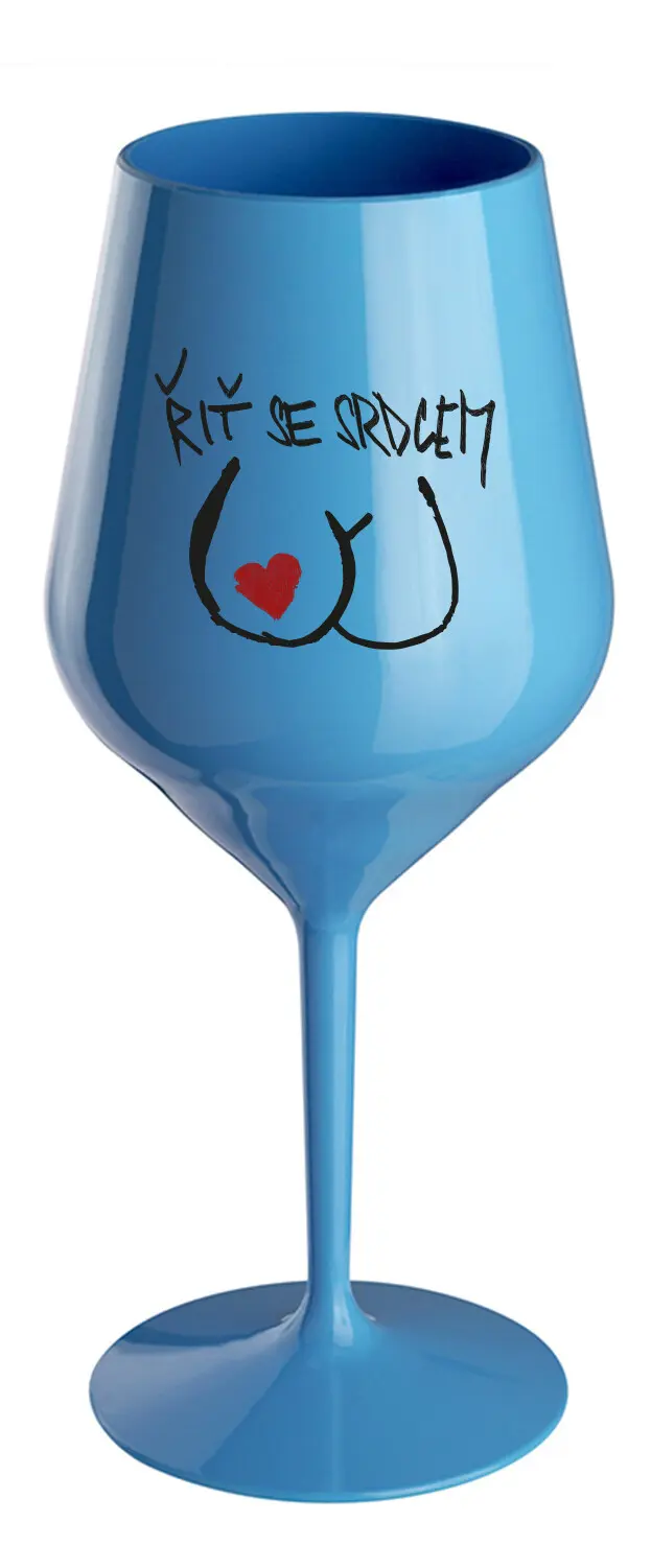 ŘIŤ SE SRDCEM - modrá nerozbitná sklenice na víno 470 ml