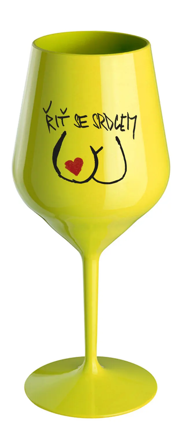 ŘIŤ SE SRDCEM - žlutá nerozbitná sklenice na víno 470 ml