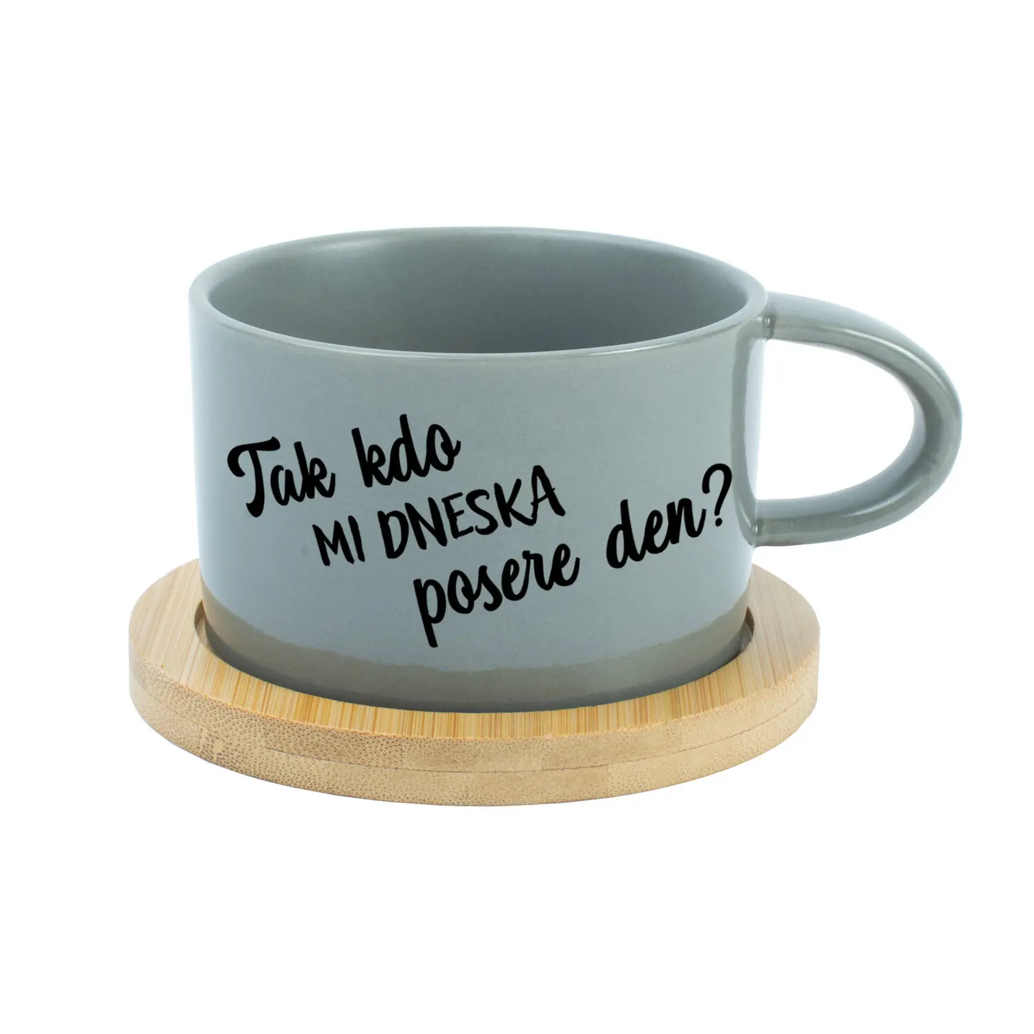 TAK KDO MI DNESKA POSERE DEN? - šedý hrníček makronka 200 ml
