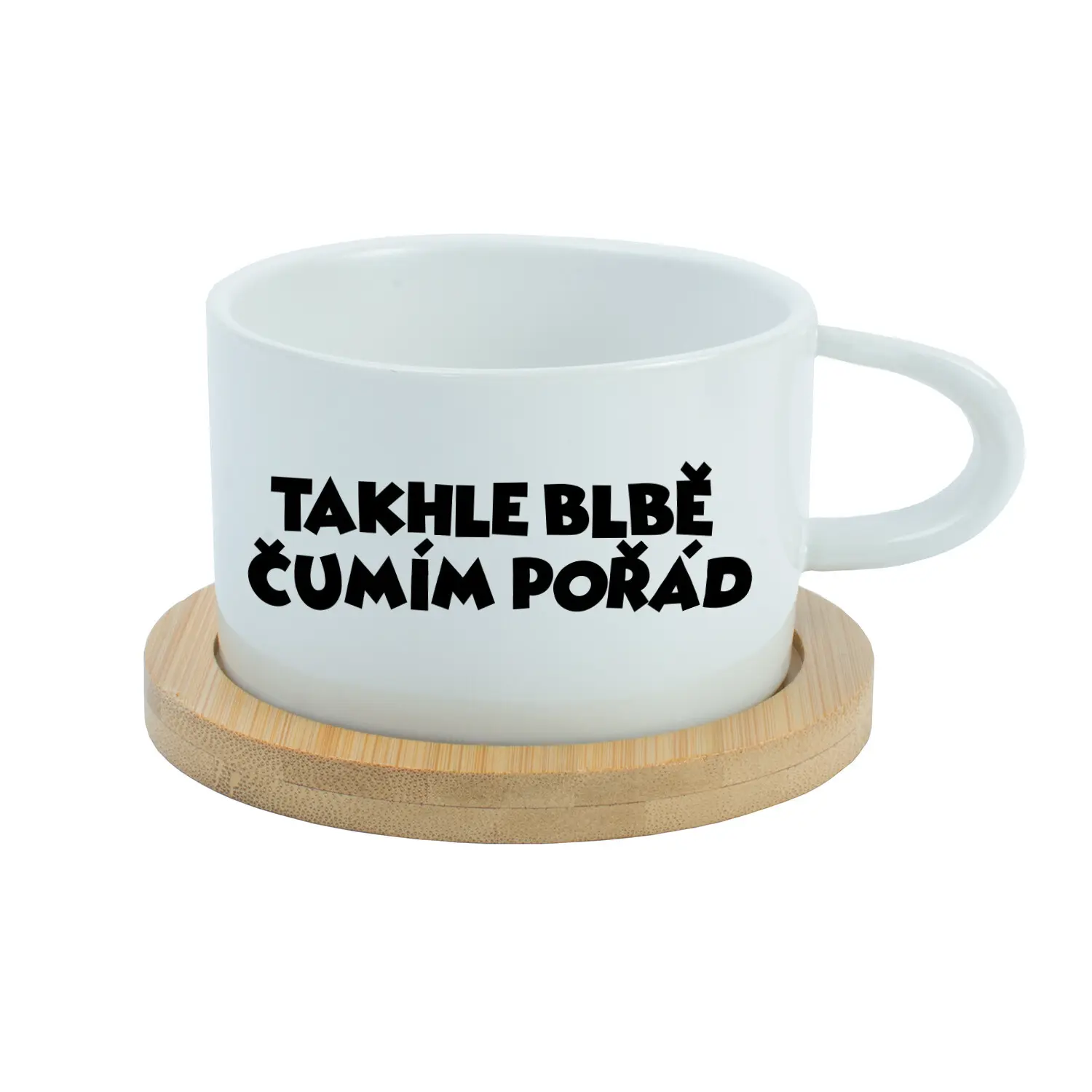 TAKHLE BLBĚ ČUMÍM POŘÁD - bílý hrníček makronka 200 ml
