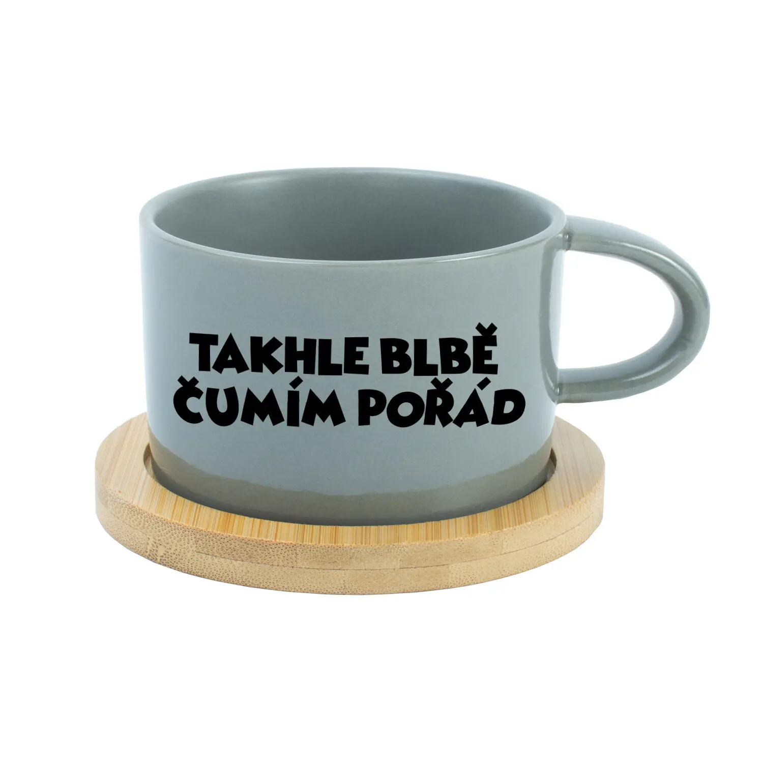 TAKHLE BLBĚ ČUMÍM POŘÁD - šedý hrníček makronka 200 ml