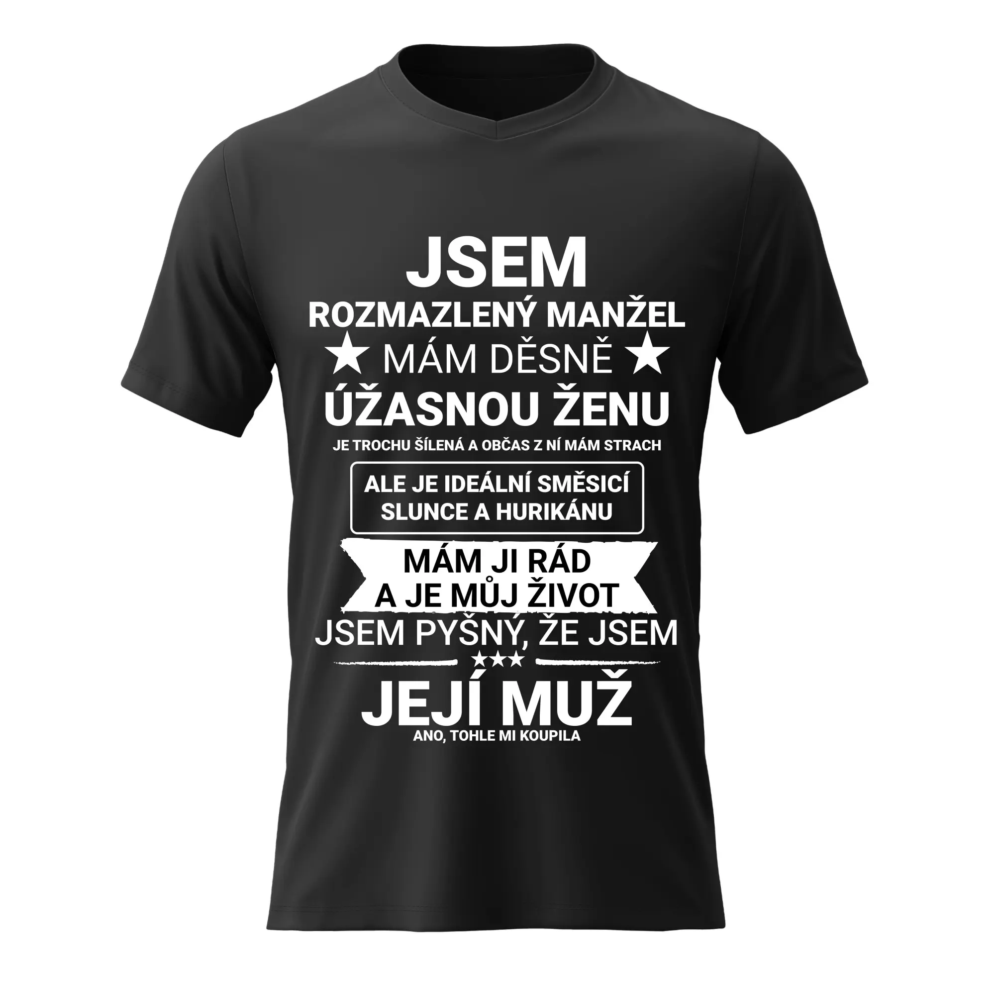 Pánské bavlněné tričko s potiskem - JSEM ROZMAZLENÝ MANŽEL - černé