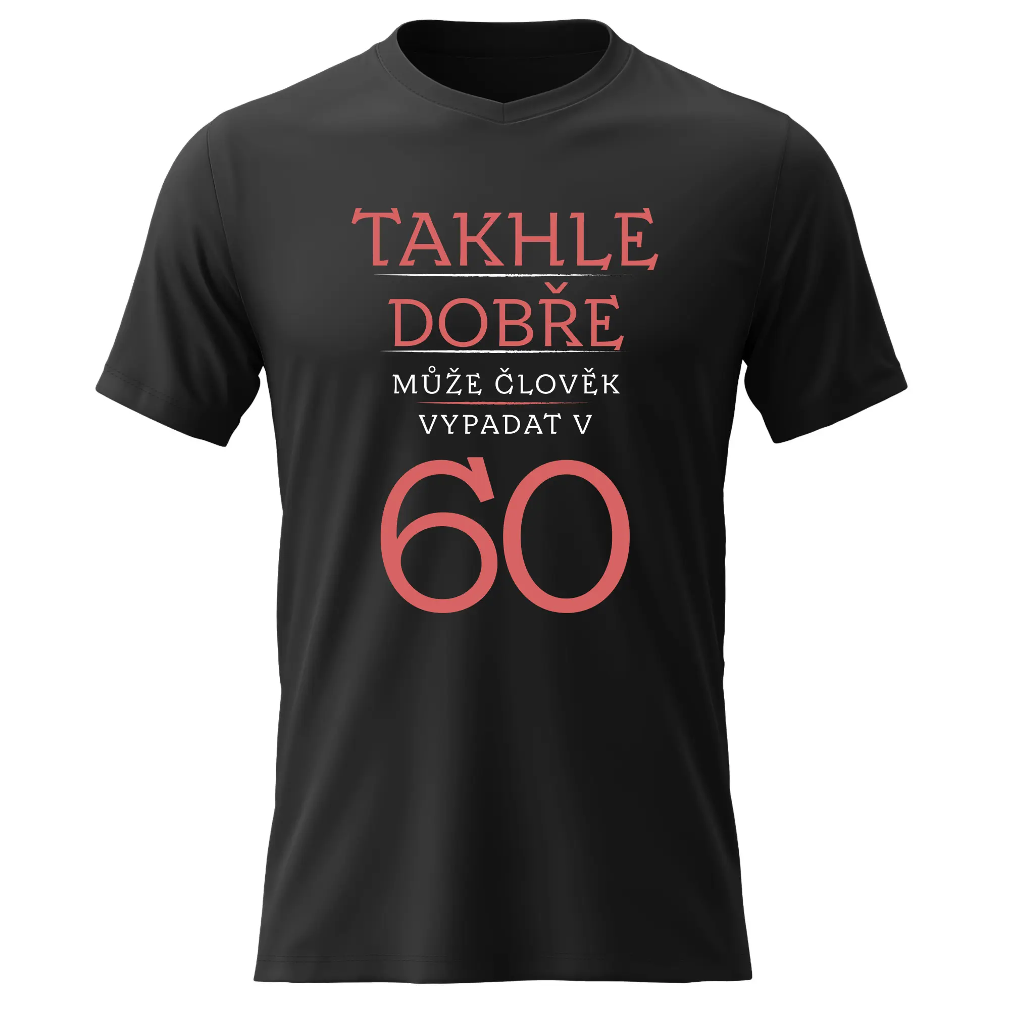 Pánské bavlněné tričko s potiskem - TAKHLE DOBŘE MŮŽE ČLOVĚK VYPADAT V 60 (ČERVENÁ) - černé Velikost: 3XL
