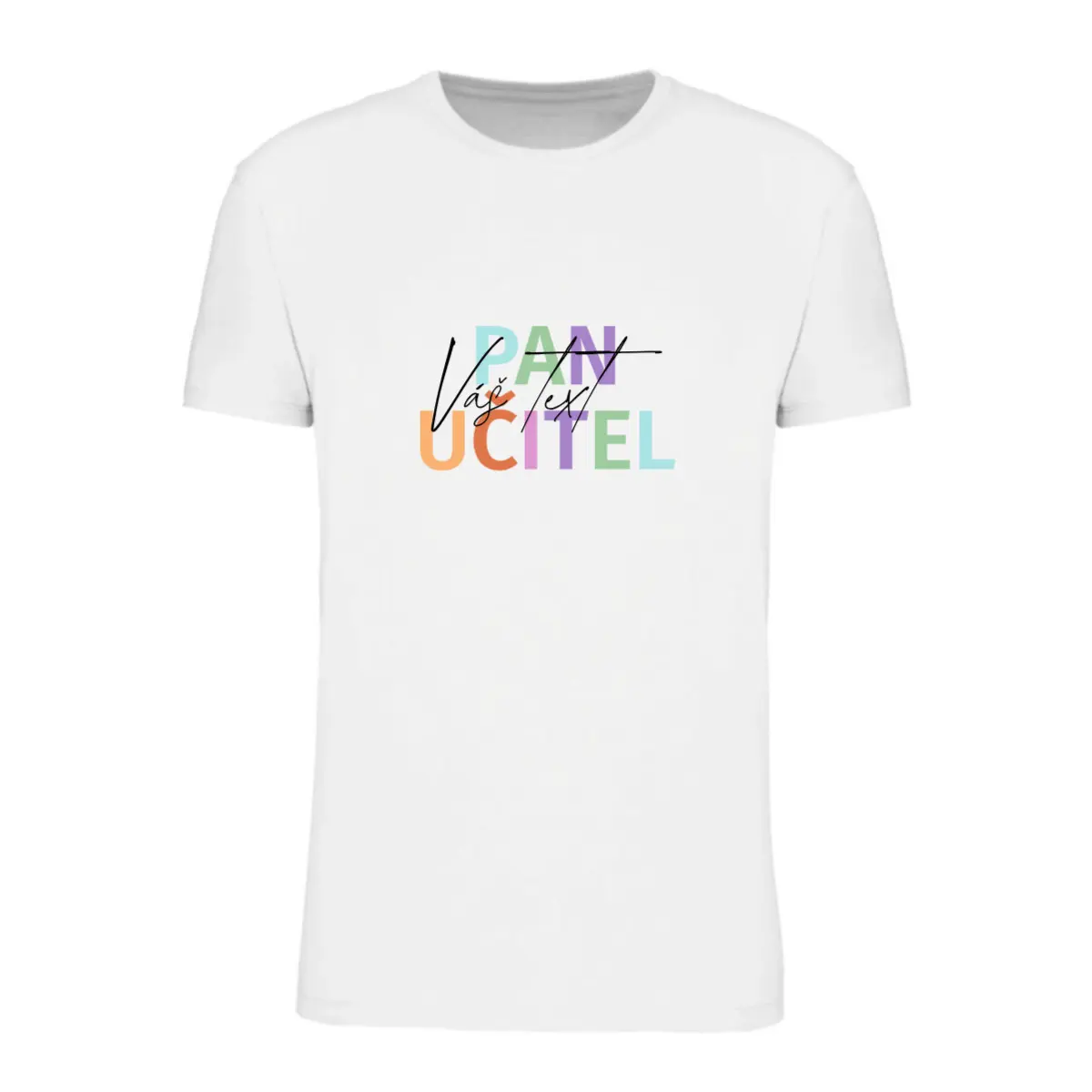 Personalizované pánské tričko - Pan učitel
