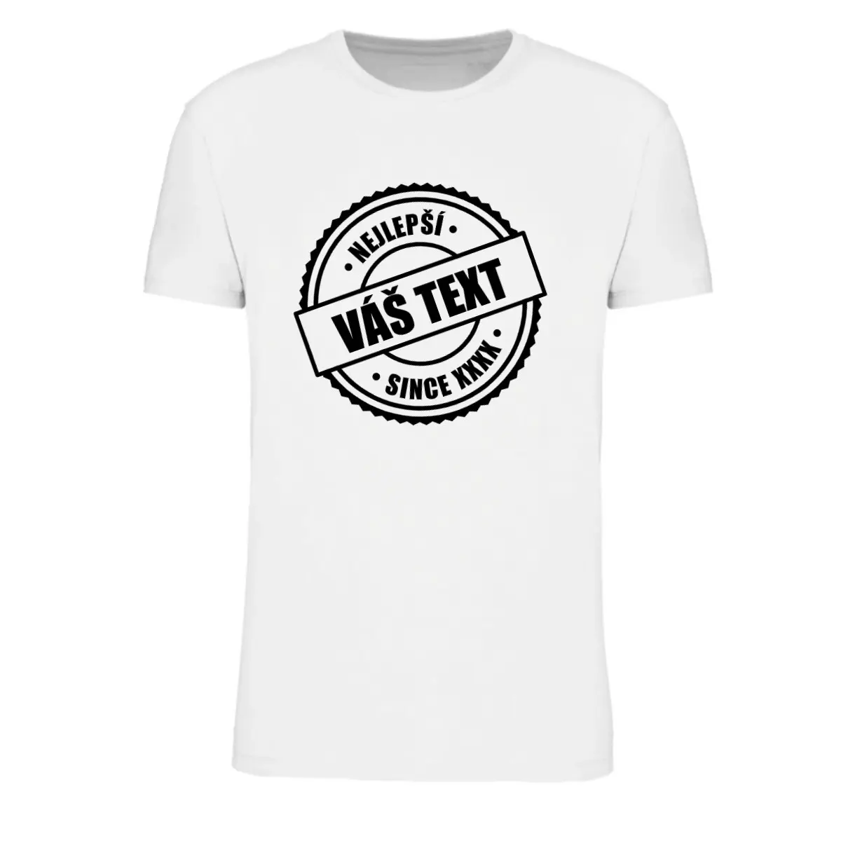 Personalizované pánské tričko - nejlepší xx SINCE xx