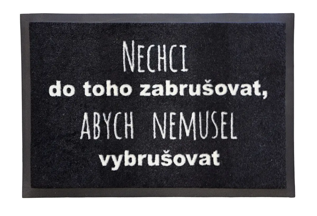 GDmats, Rohožka Nechci zabrušovat 40x60 cm - na ven i na doma, 40x60, černá