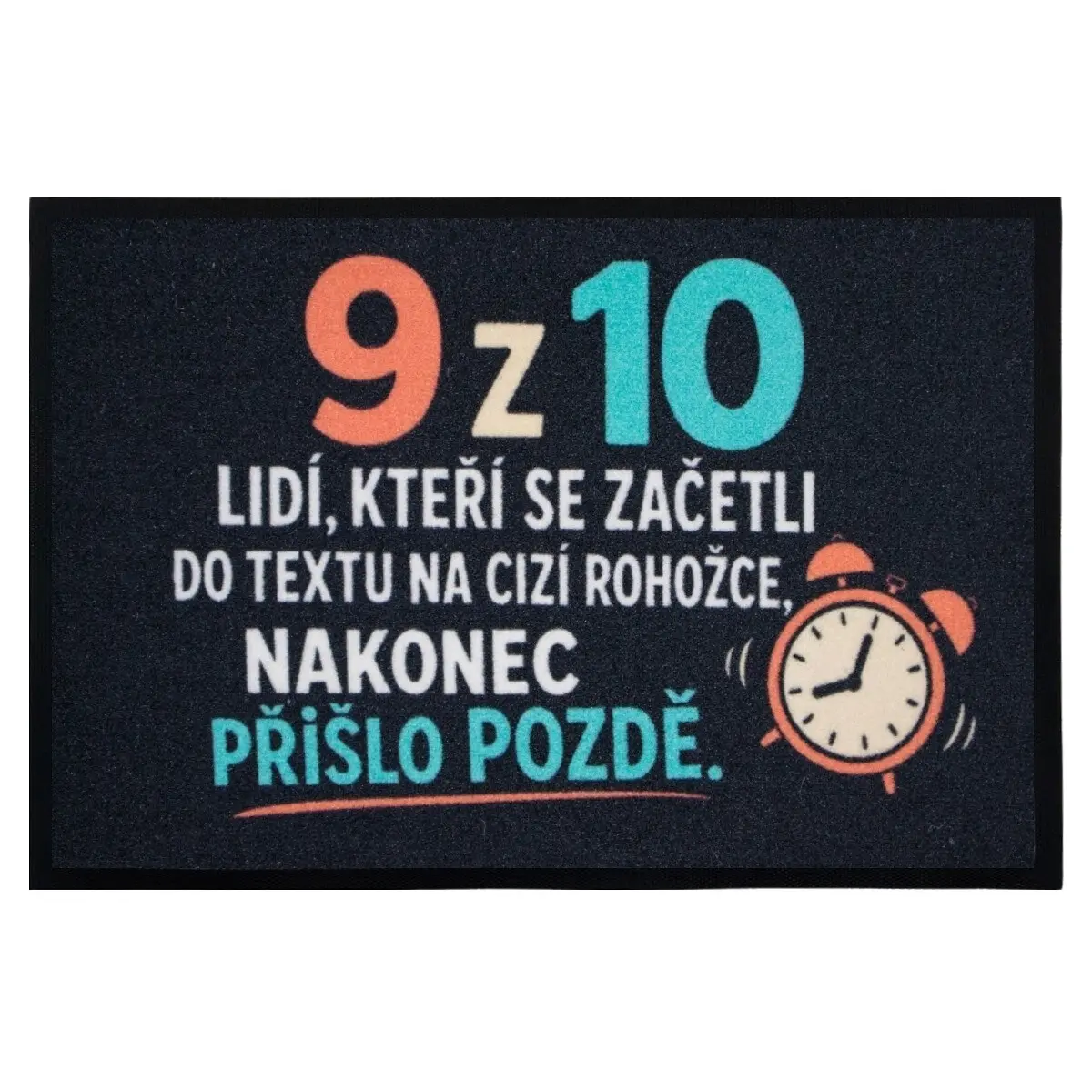 Mercury Flooring, Rohožka 9 z 10ti lidí (přišlo pozdě) 40x60 cm - na ven i na doma, 40x60, vícebarevná