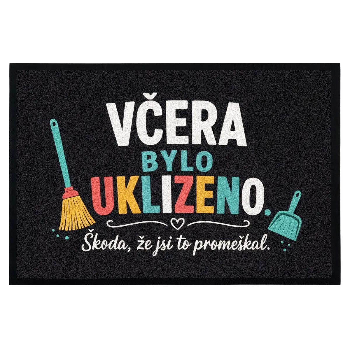 Mercury Flooring, Rohožka Včera bylo uklizeno (škoda žes to promeškal) 40x60 cm - na ven i na doma, 40x60, černá