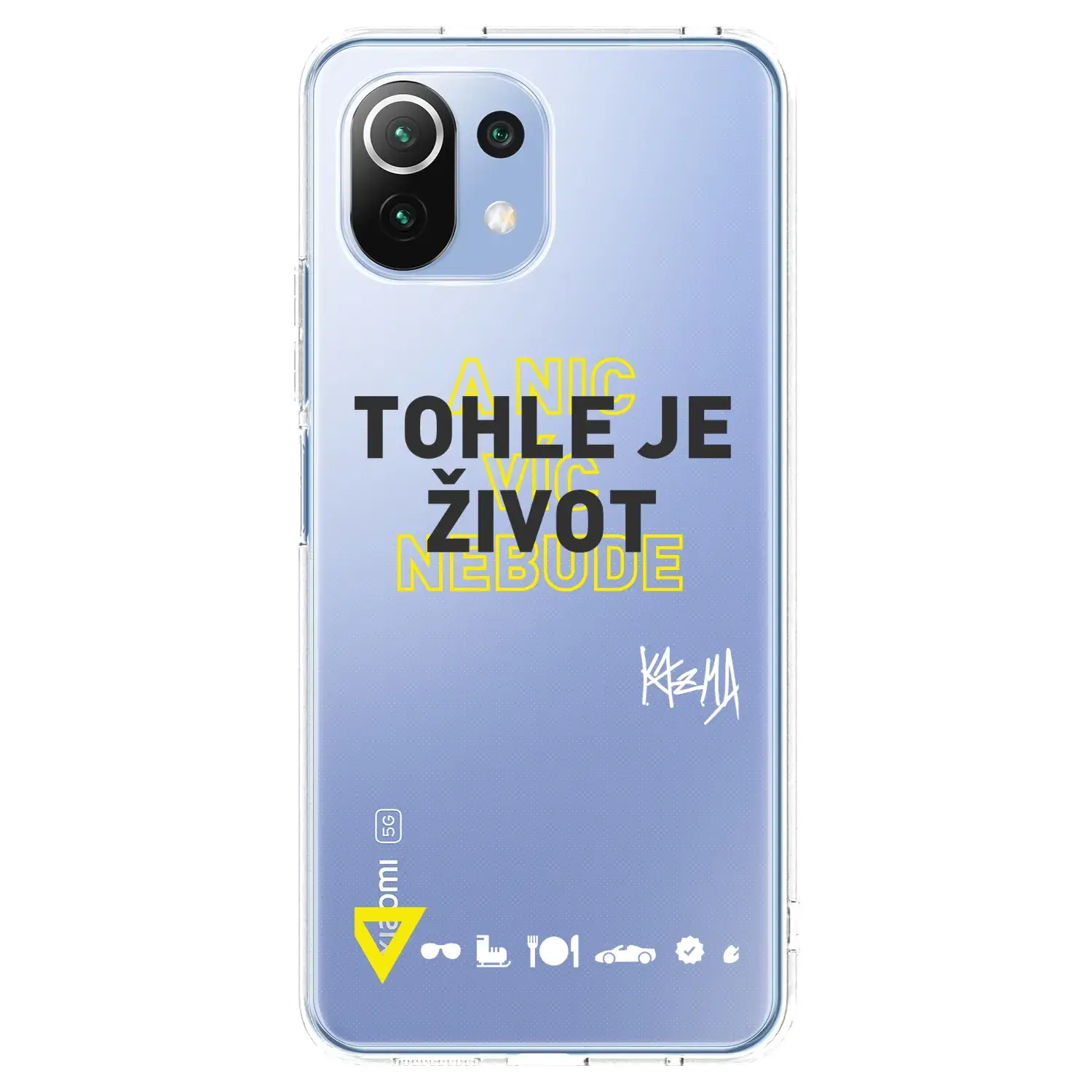Silikonový průhledný obal pro Xiaomi 11 Lite 5G NE - Kazma - TOHLE JE ŽIVOT A NIC VÍC NEBUDE