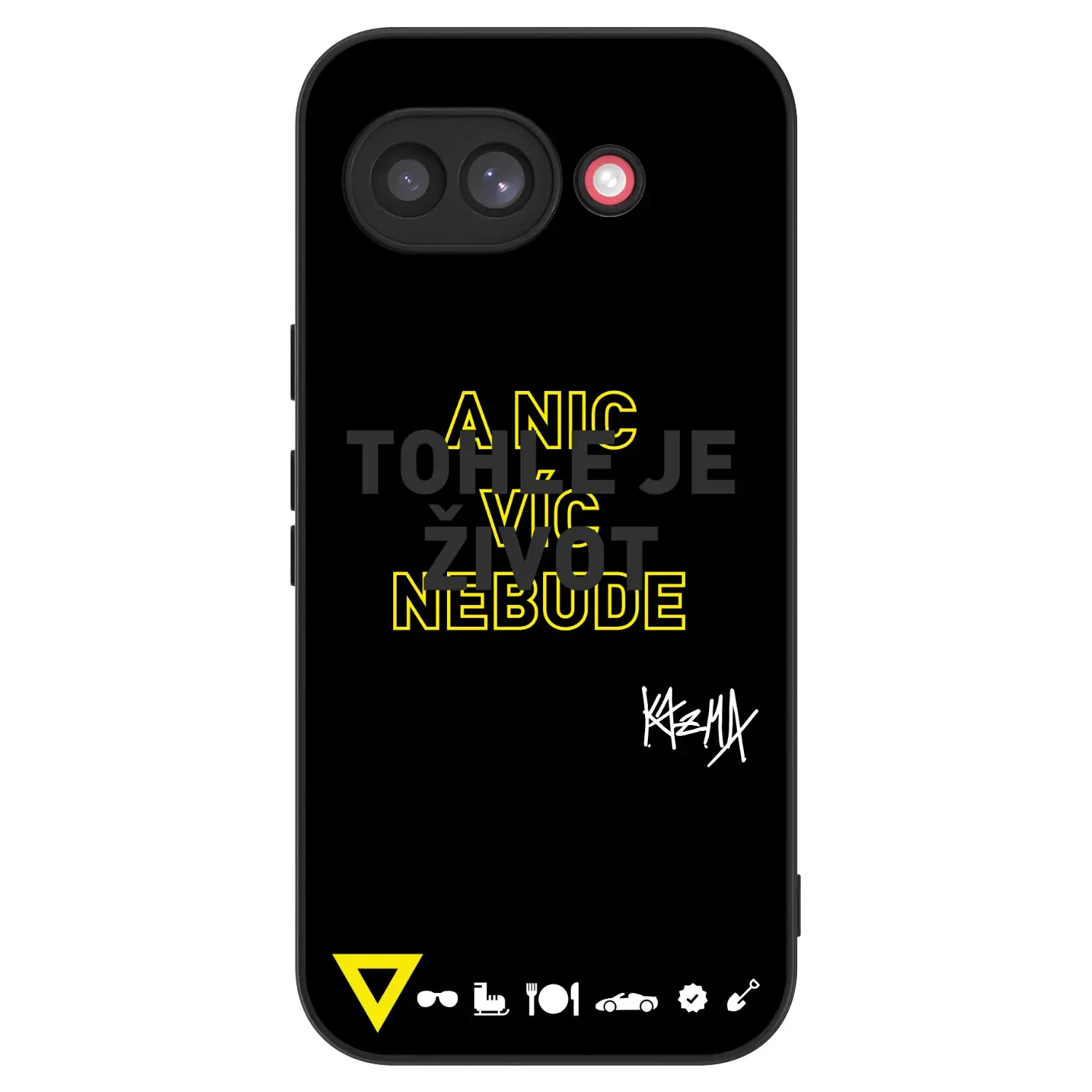 ULTIMATE CASE pro Google Pixel 10a - Kazma - TOHLE JE ŽIVOT A NIC VÍC NEBUDE
