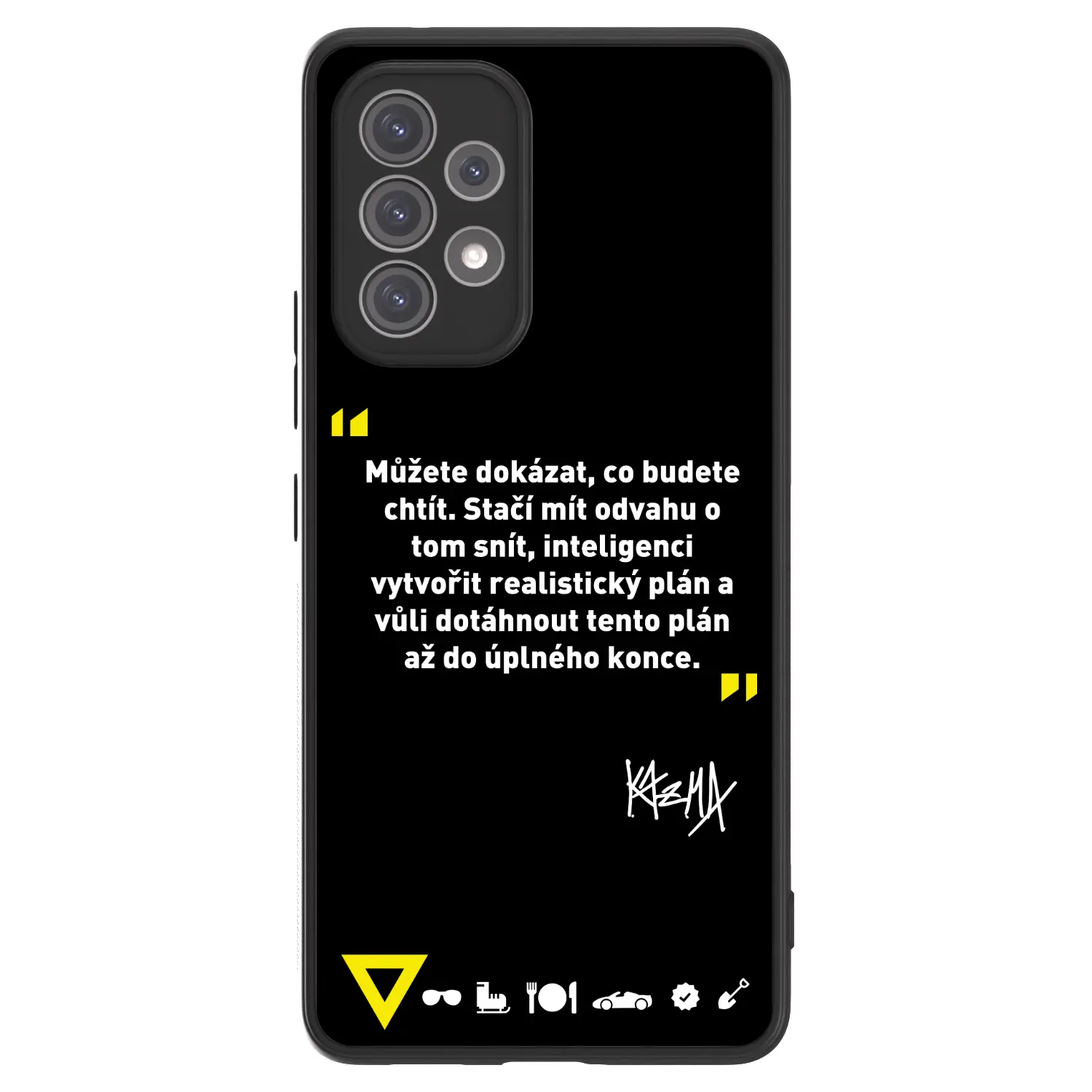 ULTIMATE CASE pro Samsung Galaxy A52s 5G A528B - Kazma - MŮŽETE DOKÁZAT, CO BUDETE CHTÍT