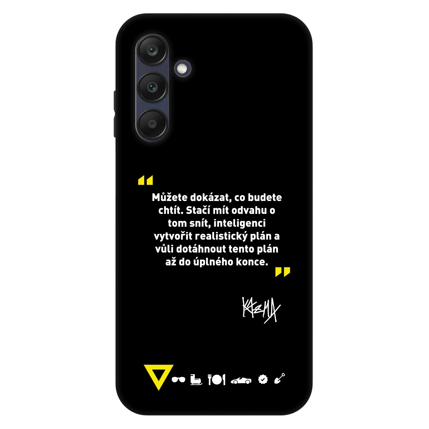 Fashion Case pro Samsung Galaxy A25 A256B 5G - Kazma - MŮŽETE DOKÁZAT, CO BUDETE CHTÍT