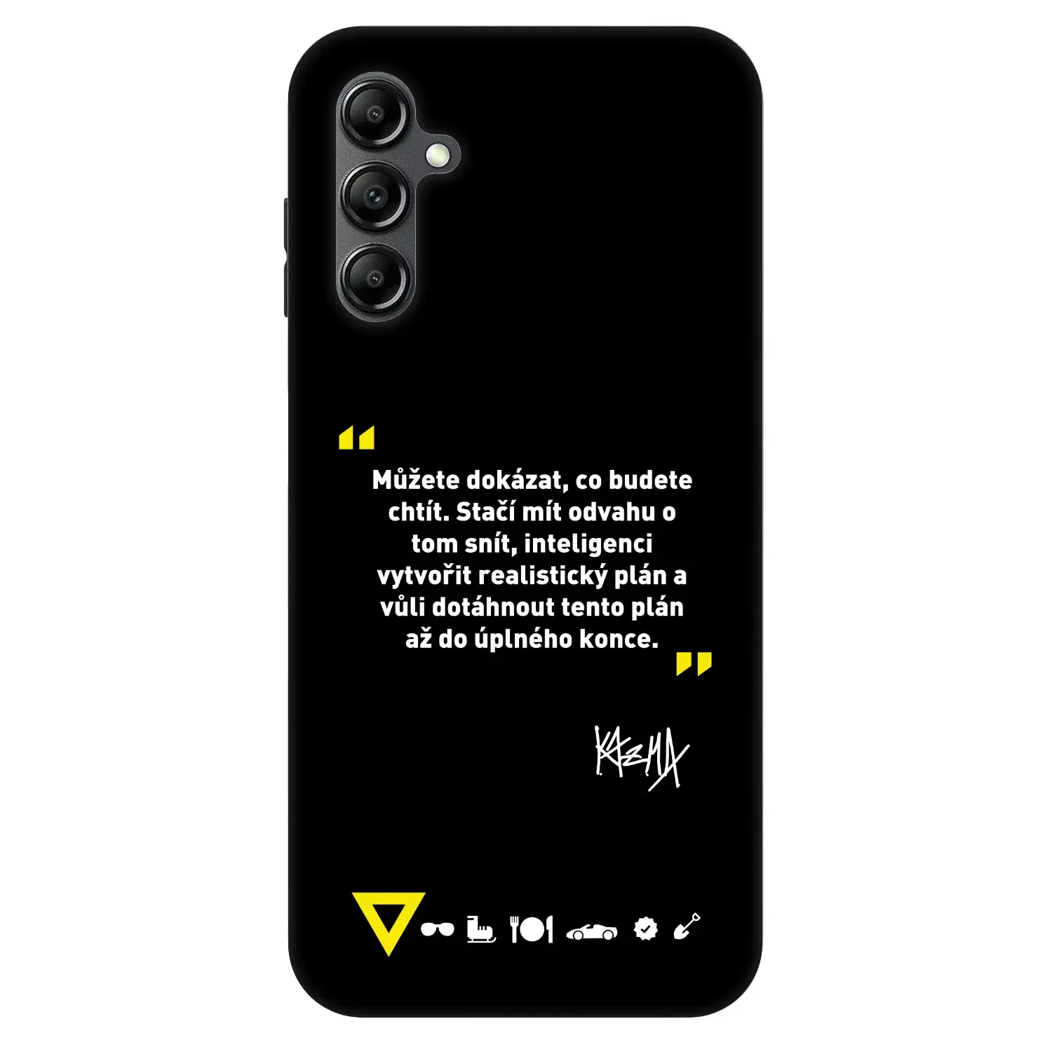 Fashion Case pro Samsung Galaxy A16 4G - Kazma - MŮŽETE DOKÁZAT, CO BUDETE CHTÍT
