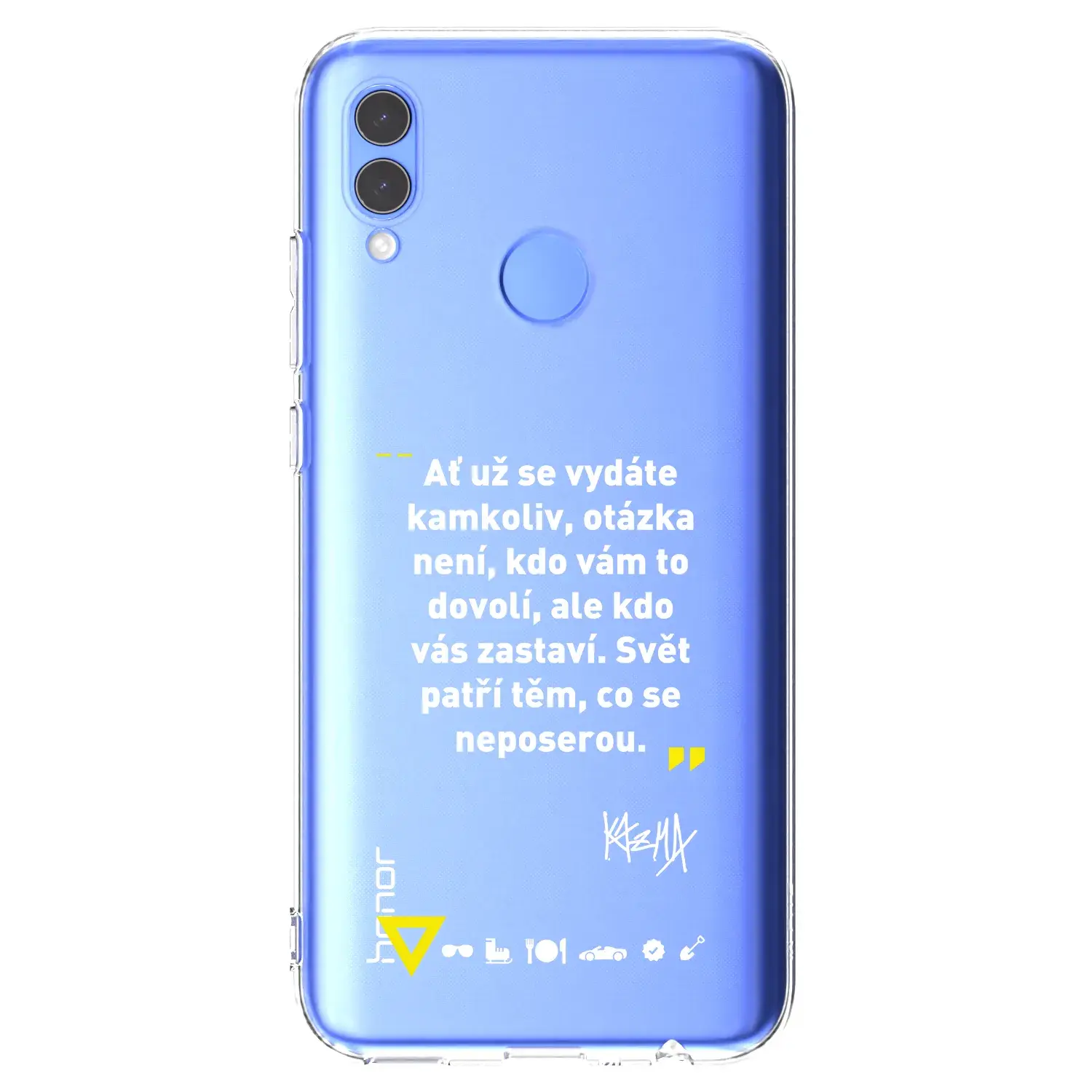 Silikonový průhledný obal pro Honor 10 Lite - Kazma - SVĚT PATŘÍ TĚM, CO SE NEPOSEROU