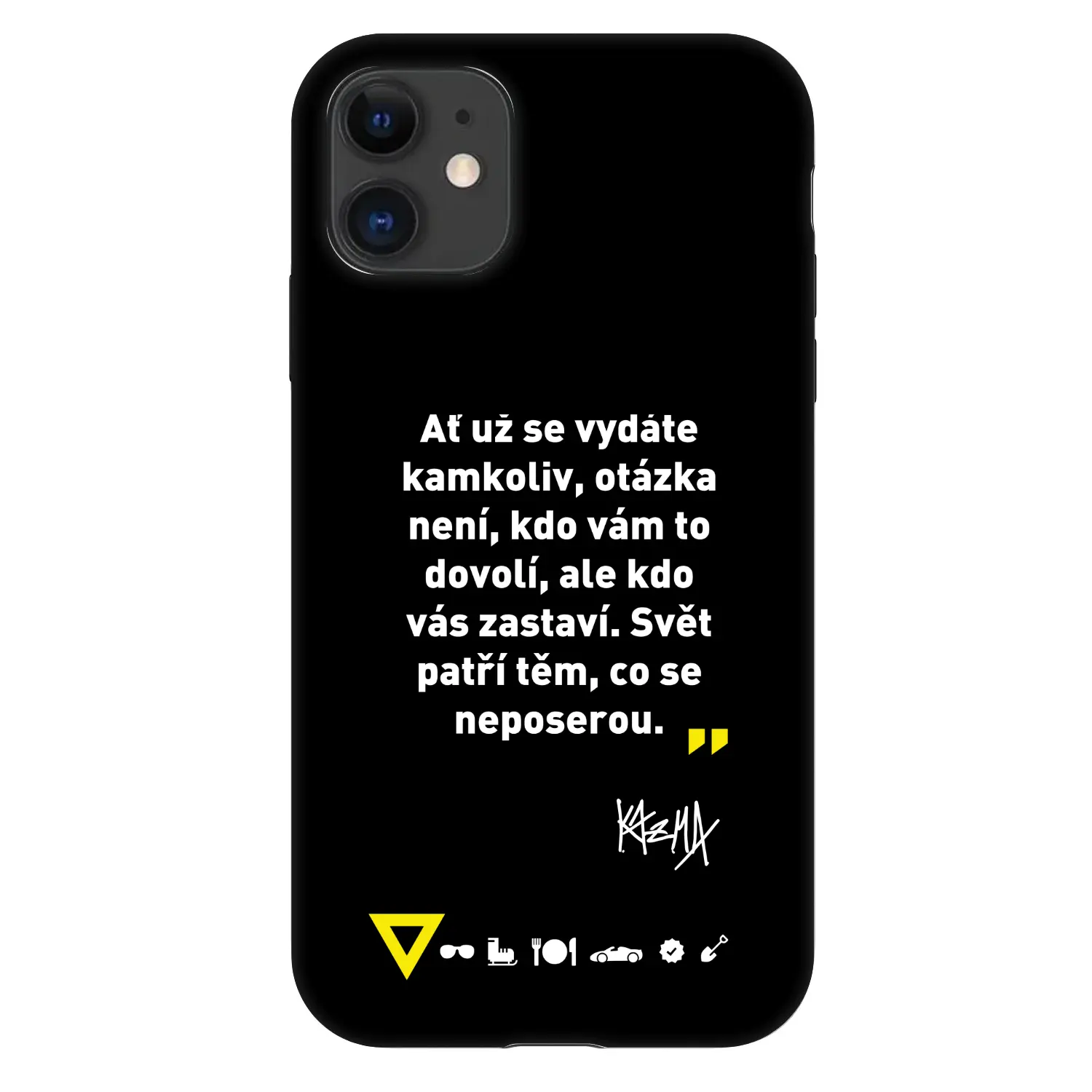 Fashion Case pro Apple iPhone 11 - Kazma - SVĚT PATŘÍ TĚM, CO SE NEPOSEROU