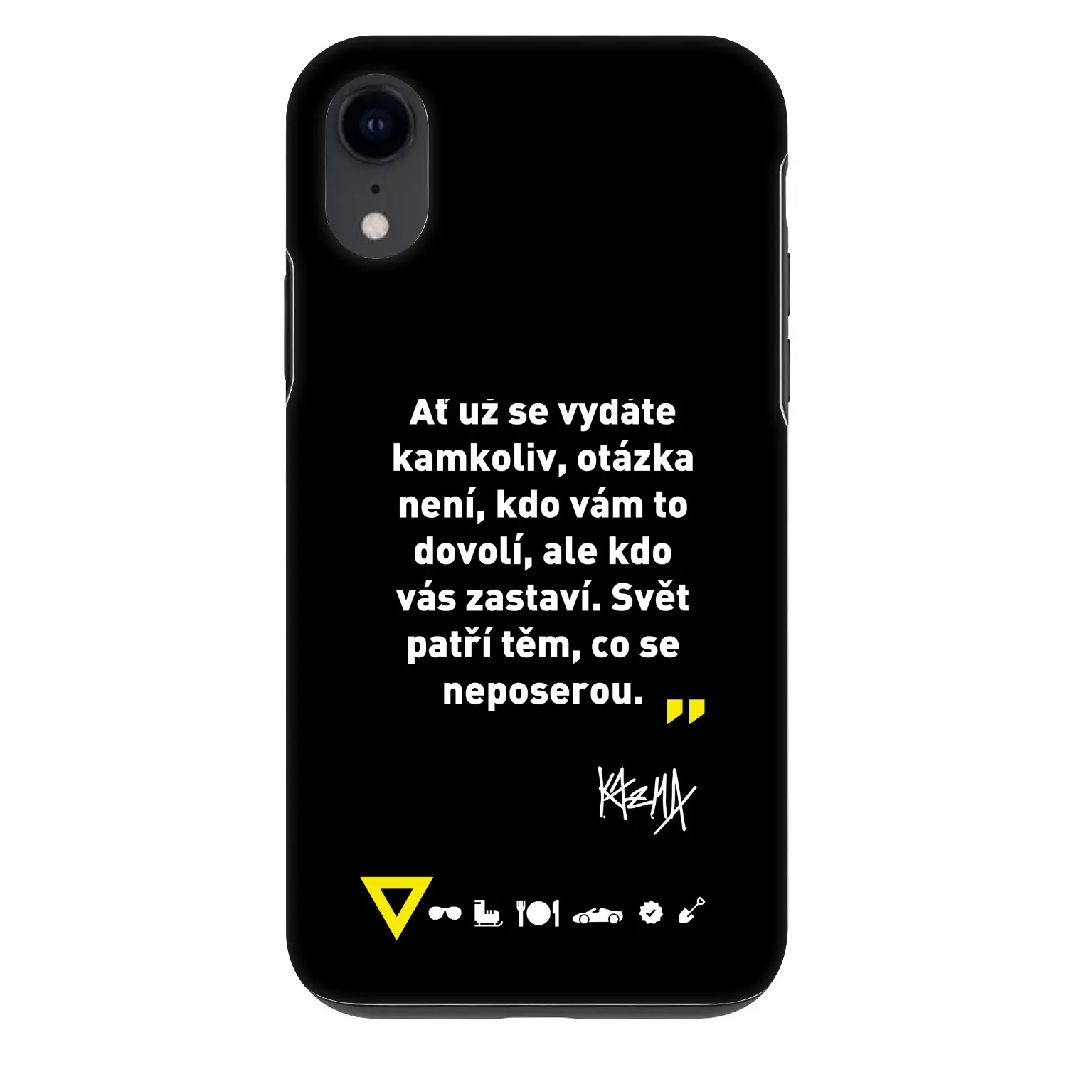 Fashion Case pro Apple iPhone XR - Kazma - SVĚT PATŘÍ TĚM, CO SE NEPOSEROU