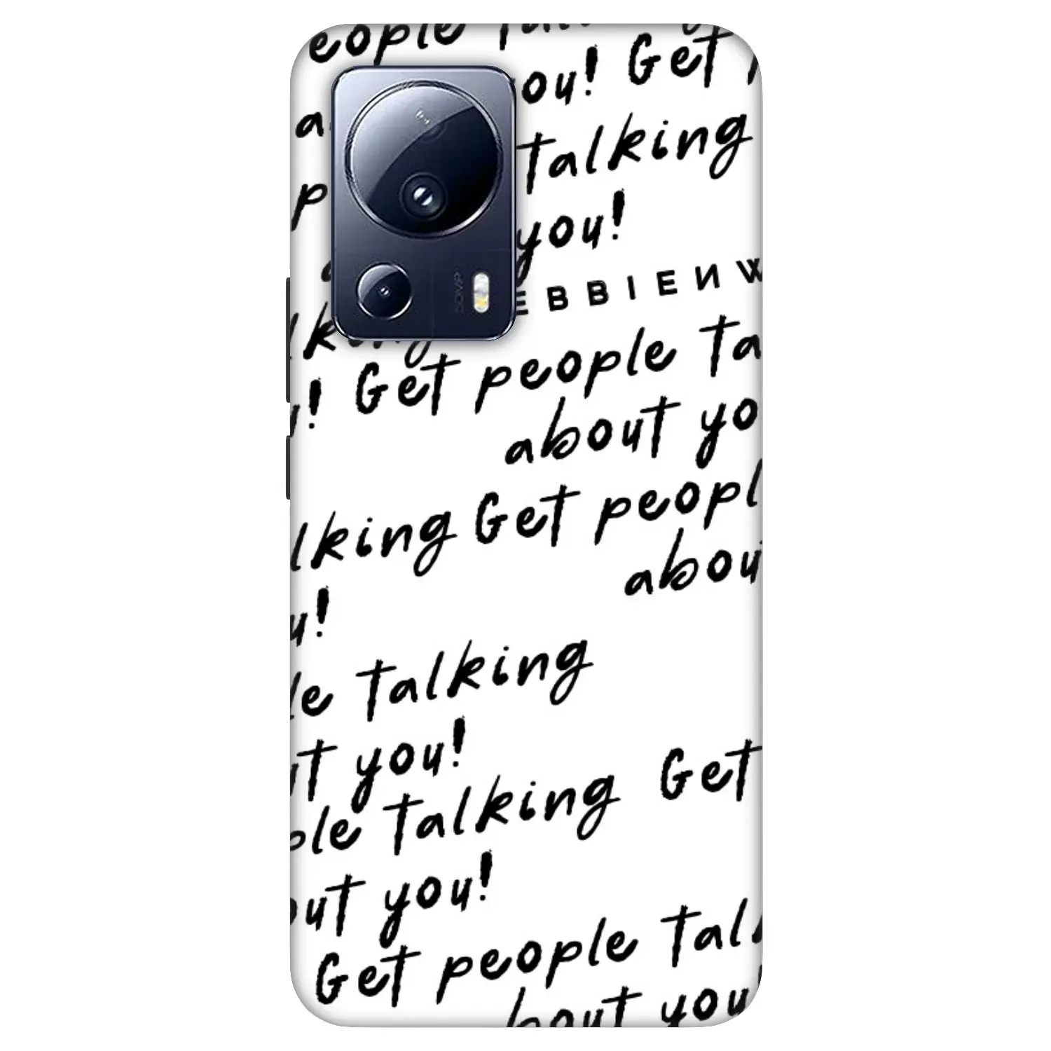 Fashion Case pro Xiaomi 13 Lite - GET PEOPLE TALK ABOUT YOU