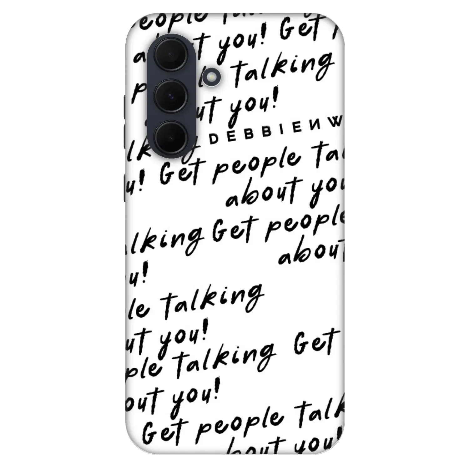 Fashion Case pro Samsung Galaxy A35 5G A356B - GET PEOPLE TALK ABOUT YOU