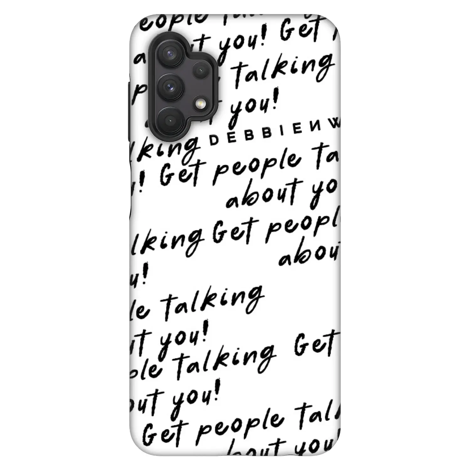 Fashion Case pro Samsung Galaxy A32 5G A326B - GET PEOPLE TALK ABOUT YOU