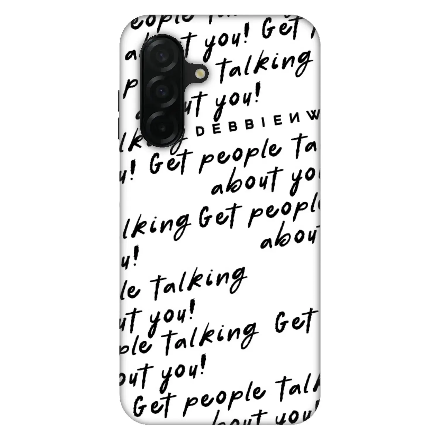Fashion Case pro Samsung Galaxy A26 5G A266B - GET PEOPLE TALK ABOUT YOU