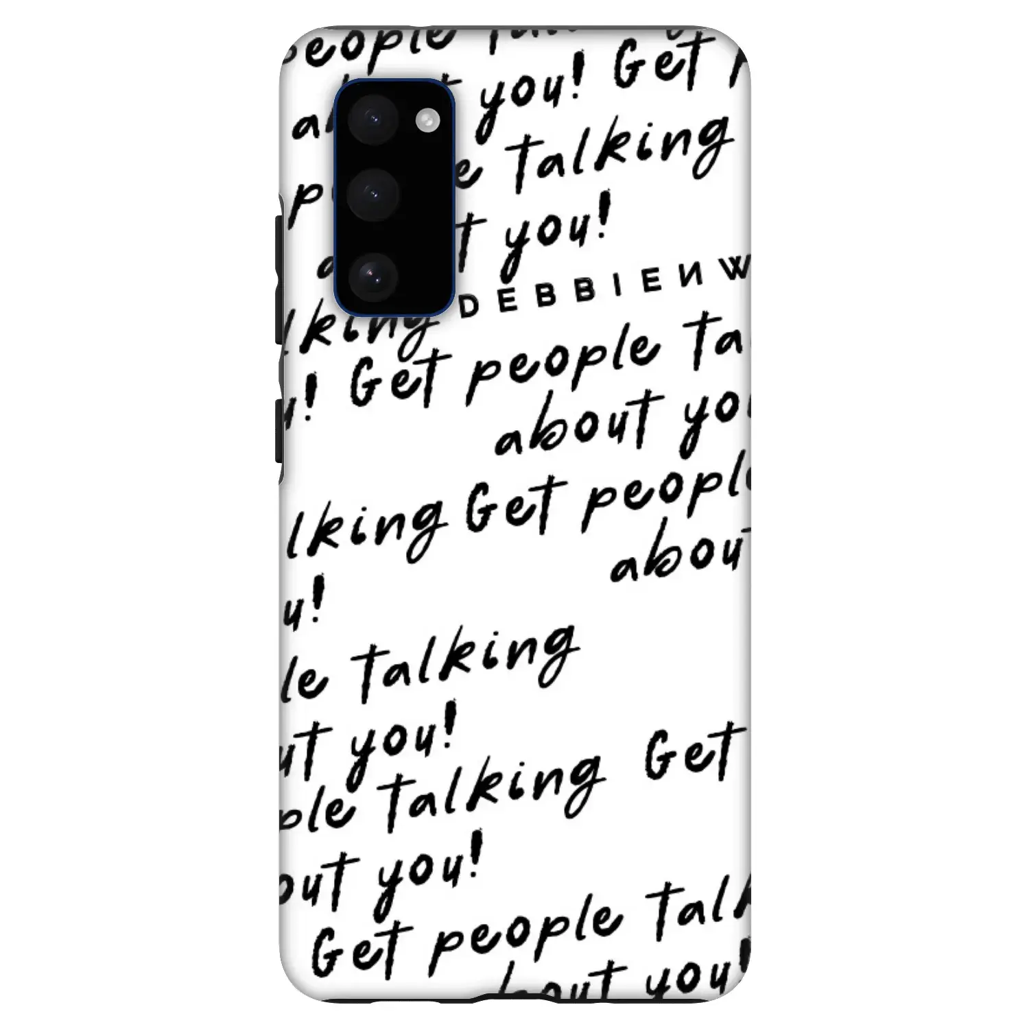 Fashion Case pro Samsung Galaxy S20 FE - GET PEOPLE TALK ABOUT YOU