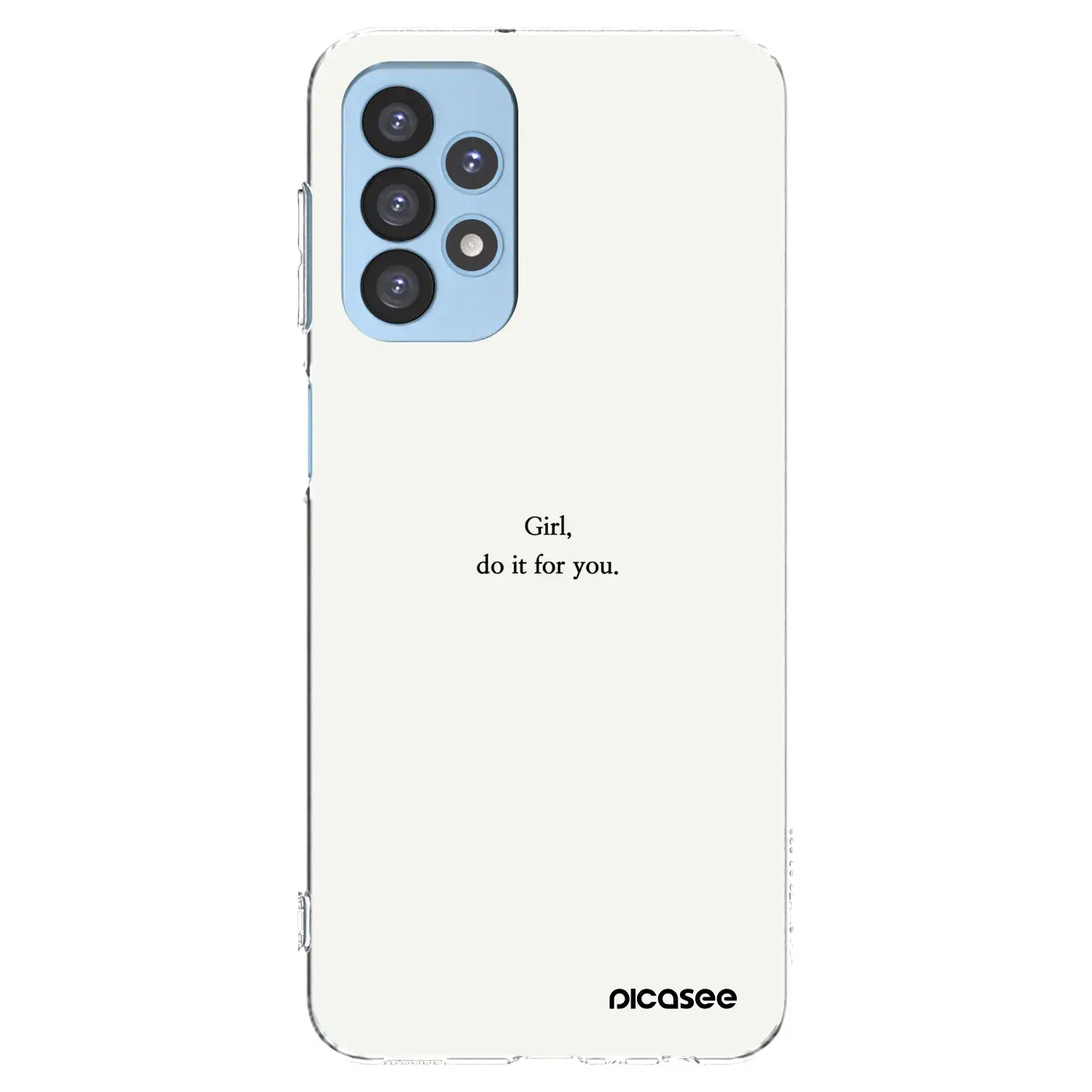 Silikonový průhledný obal pro Samsung Galaxy A23 A235F 4G - Girl, do it for you