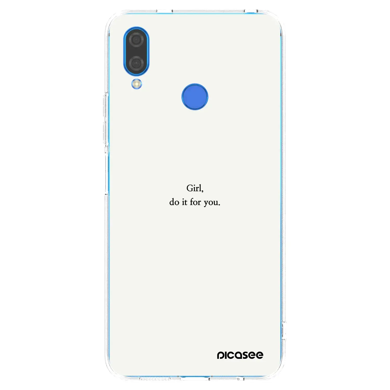 Silikonový průhledný obal pro Huawei Nova 3i - Girl, do it for you
