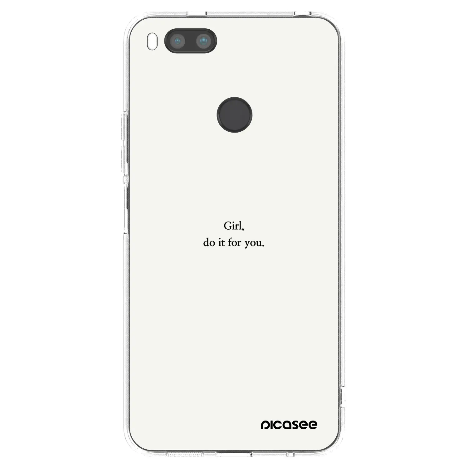 Silikonový průhledný obal pro Xiaomi Mi A1 Global - Girl, do it for you