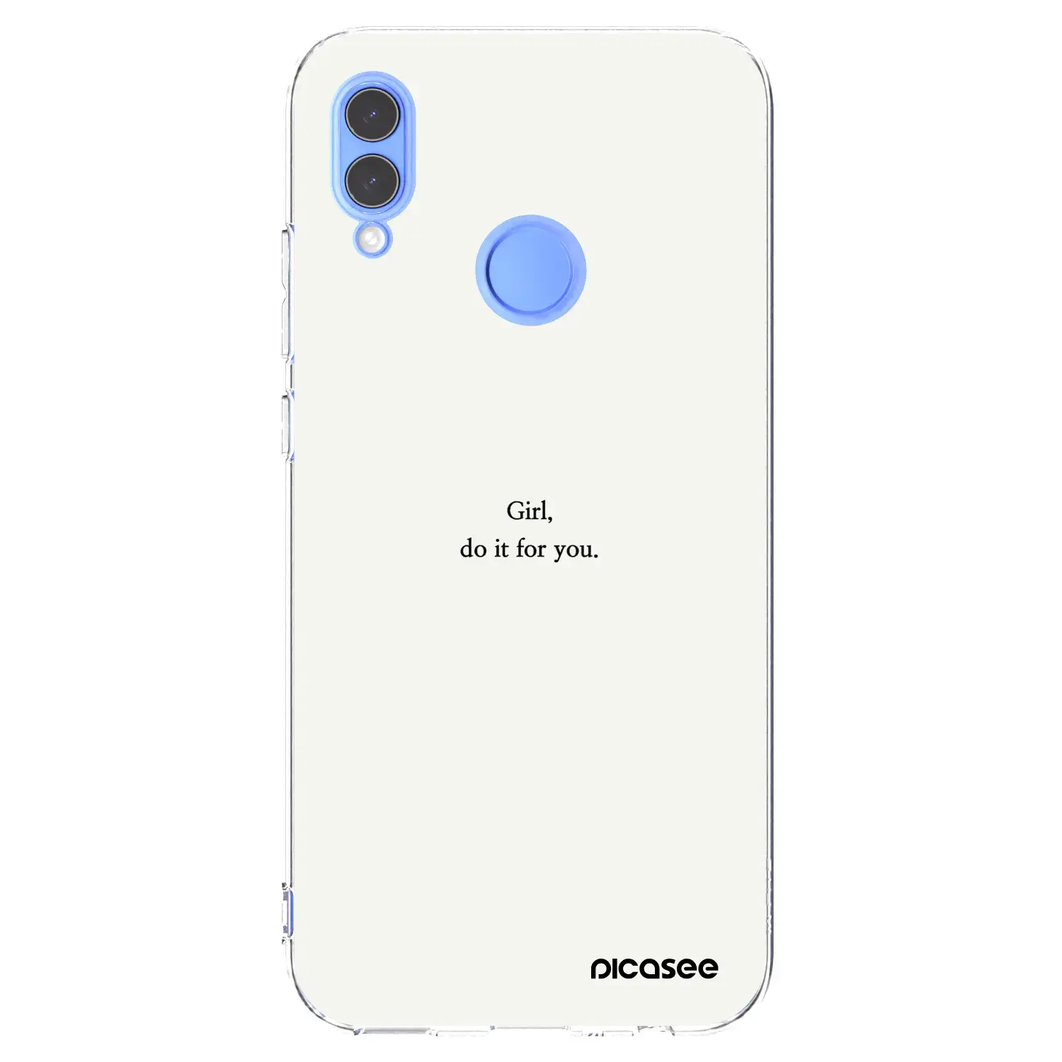 Silikonový průhledný obal pro Honor 10 Lite - Girl, do it for you