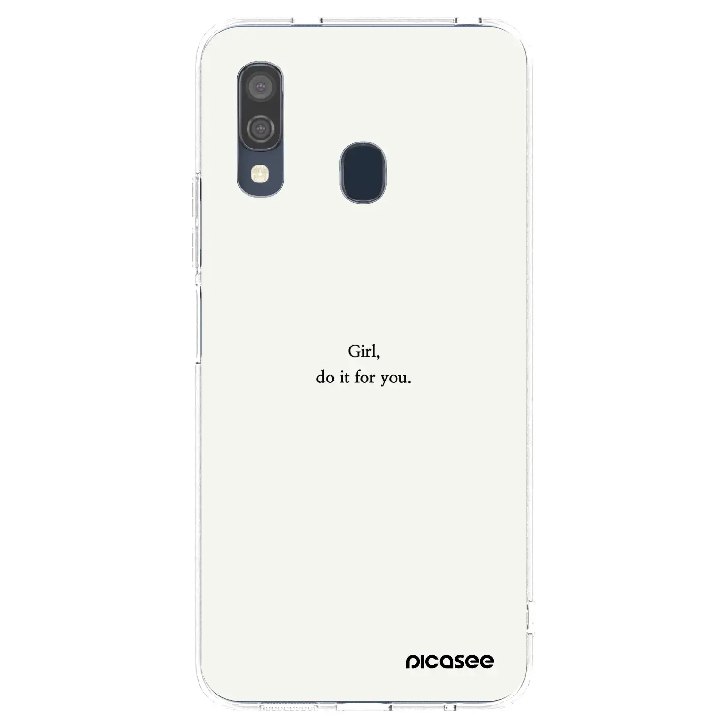Silikonový průhledný obal pro Samsung Galaxy A40 A405F - Girl, do it for you
