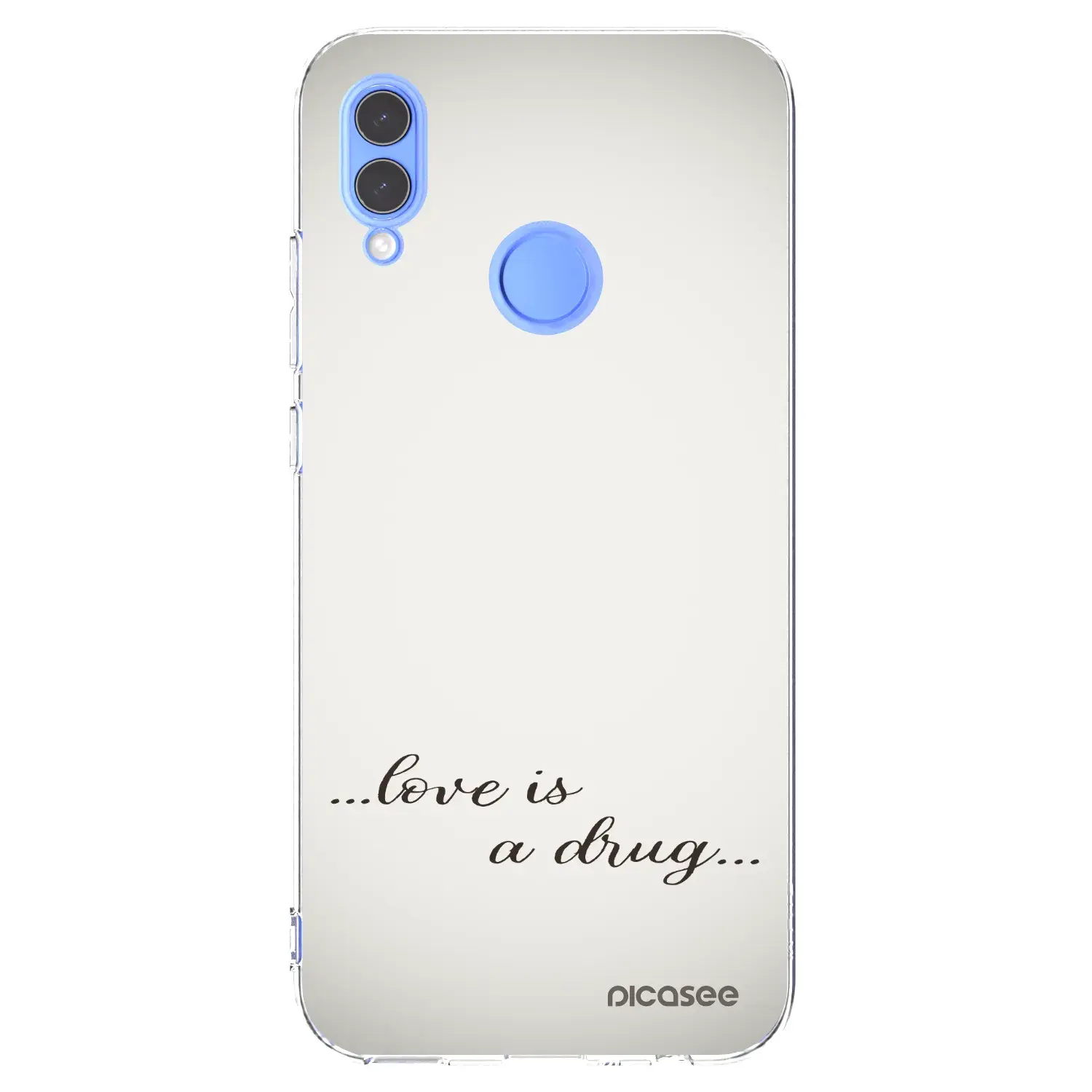 Silikonový průhledný obal pro Honor 10 Lite - Love is a drug