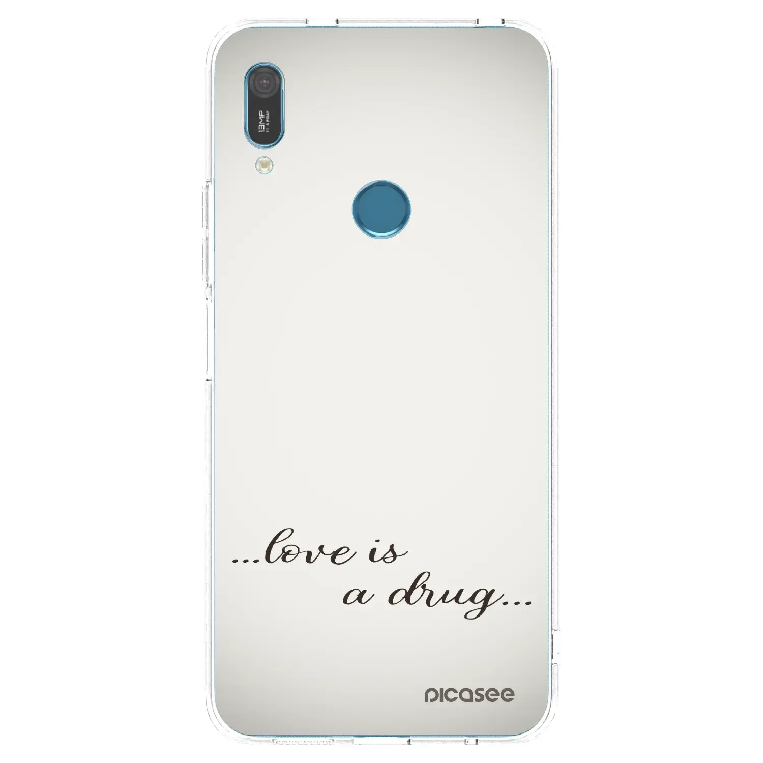Silikonový průhledný obal pro Huawei Y6 2019 - Love is a drug