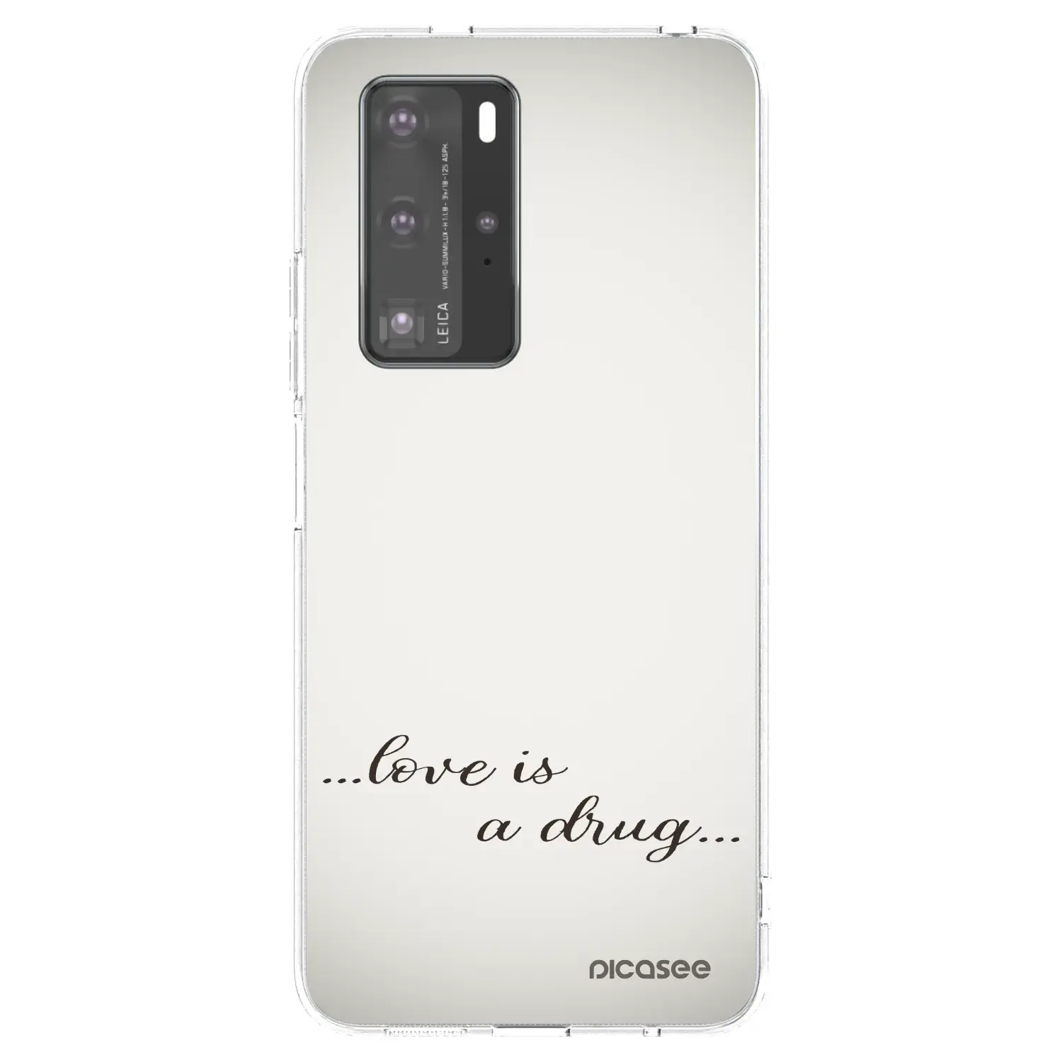 Silikonový průhledný obal pro Huawei P40 Pro - Love is a drug