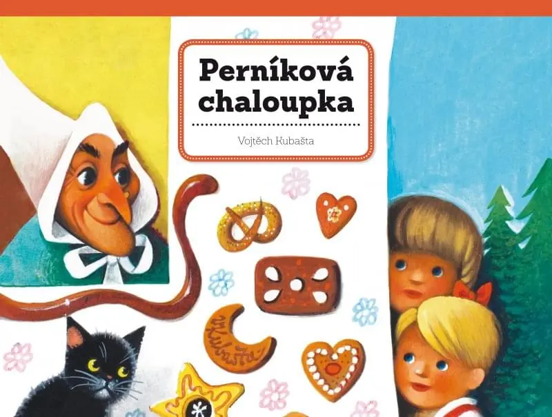 Dětská kniha Perníková chaloupka - Vojtěch Kubašta uni