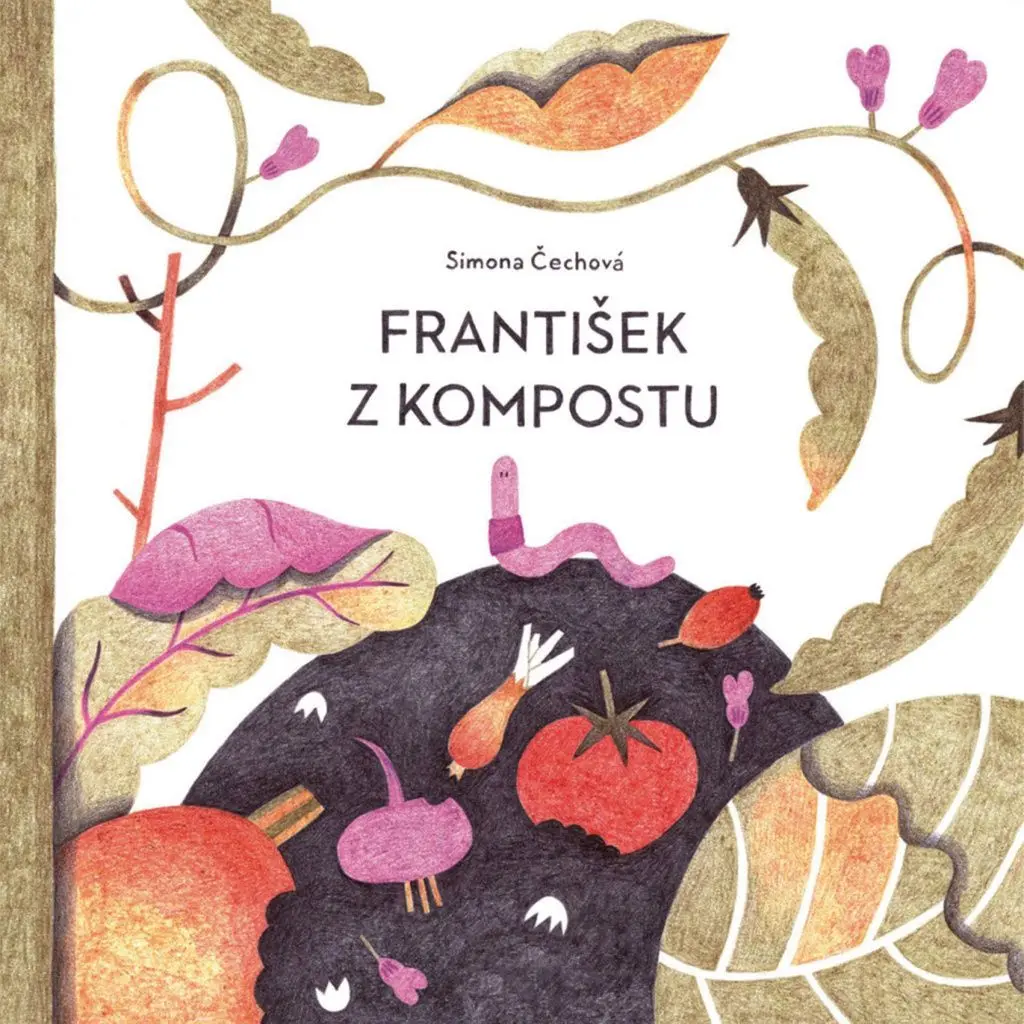 Dětská kniha František z kompostu - Simona Čechová uni
