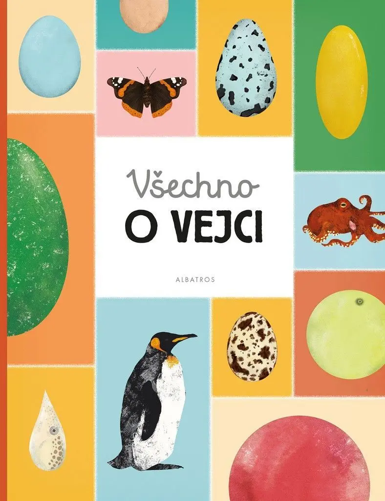 Všechno o vejci | BÁRTOVÁ, Eva, SEDLÁKOVÁ, Blanka, NOVÁKOVÁ, Markéta