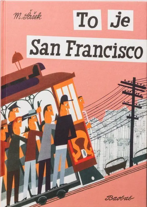 To je San Francisco - Miroslav Šašek