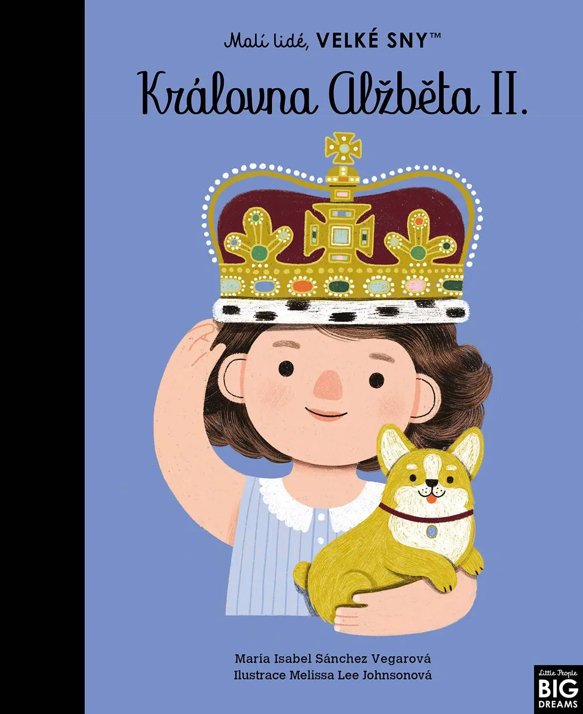 Malí lidé, velké sny - Královna Alžběta II. - María Isabel Sánchez Vegarová