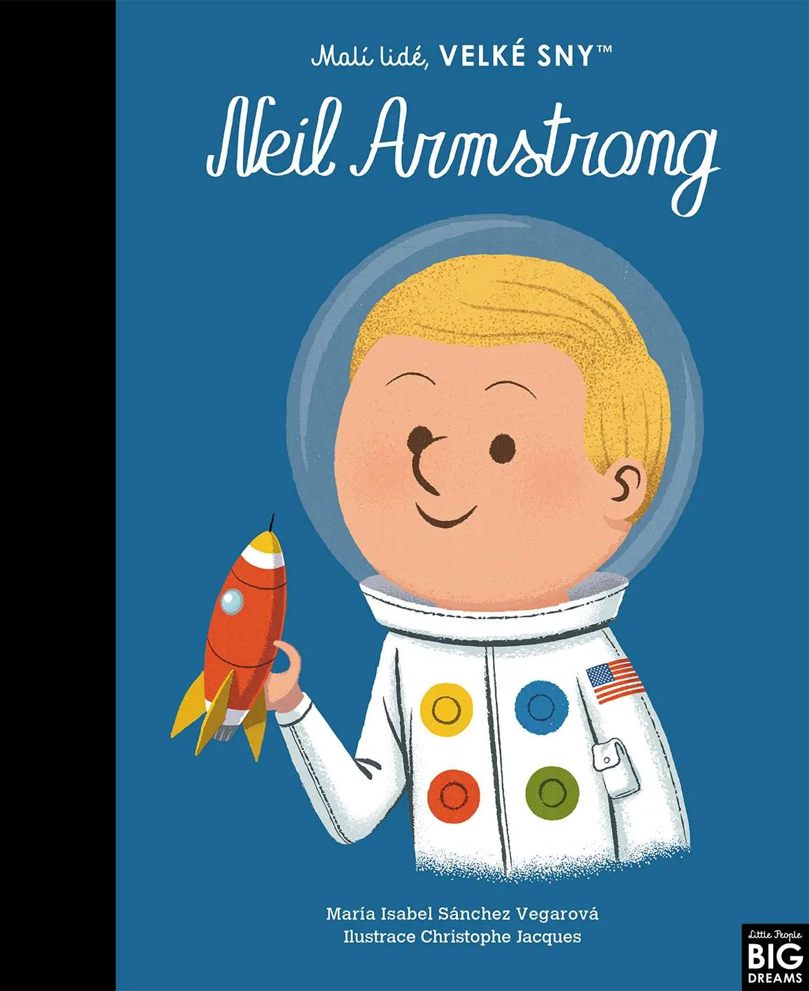 Malí lidé, velké sny - Neil Armstrong - María Isabel Sánchez Vegarová