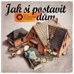 Dětská kniha - Jak si postavit dům uni