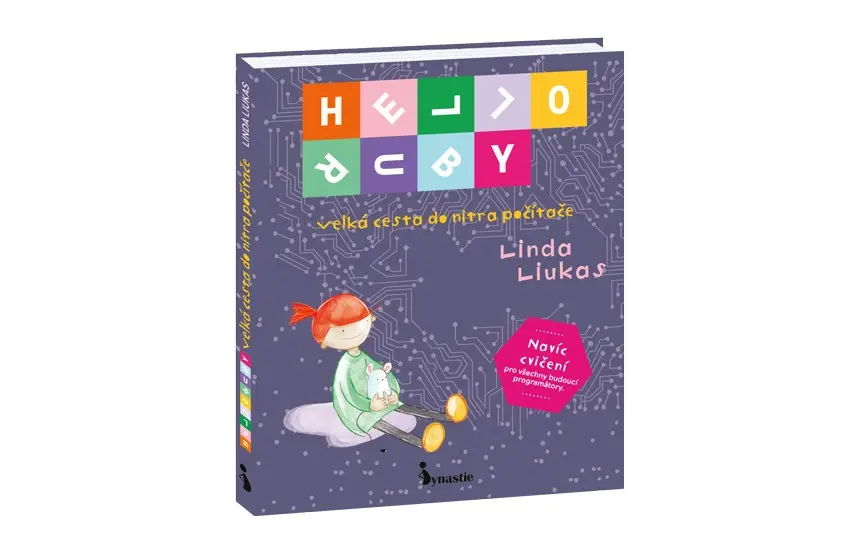 Dětská kniha Hello Ruby - Velká cesta do nitra počítače - Linda Liukas uni