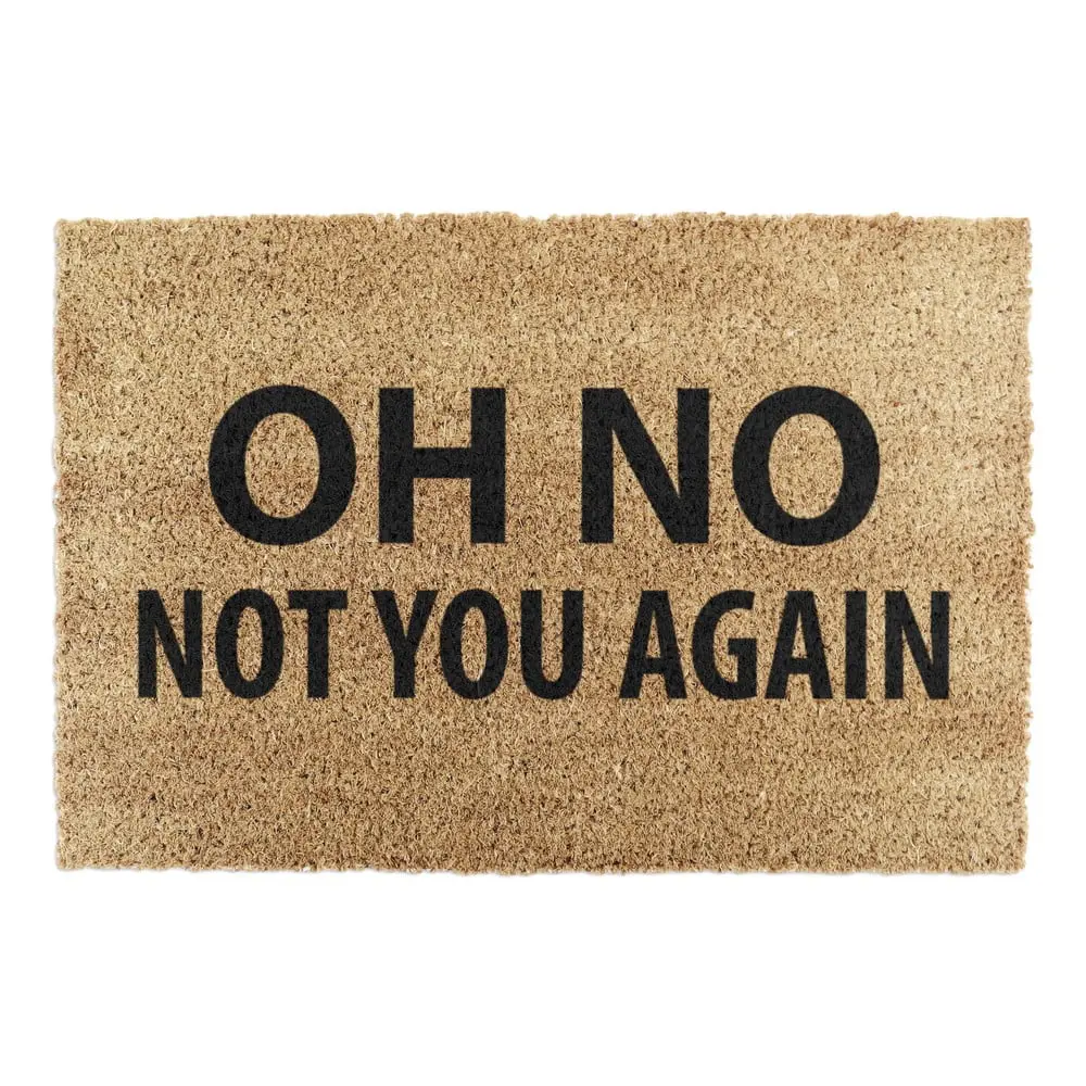 Rohožka z kokosového vlákna 40x60 cm Not You Again – Artsy Doormats