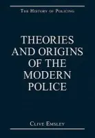 Theories and Origins of the Modern Police