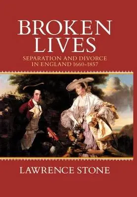 Broken Lives - Stone, Lawrence (former Director of Shelby Cullom Davis Center for Historical Studies, former Director of Shelby Cullom Davis Center for Historical Studies, Princeton University)
