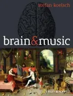 Brain and Music - Koelsch, Stefan (Freie University, Berlin, Germany)